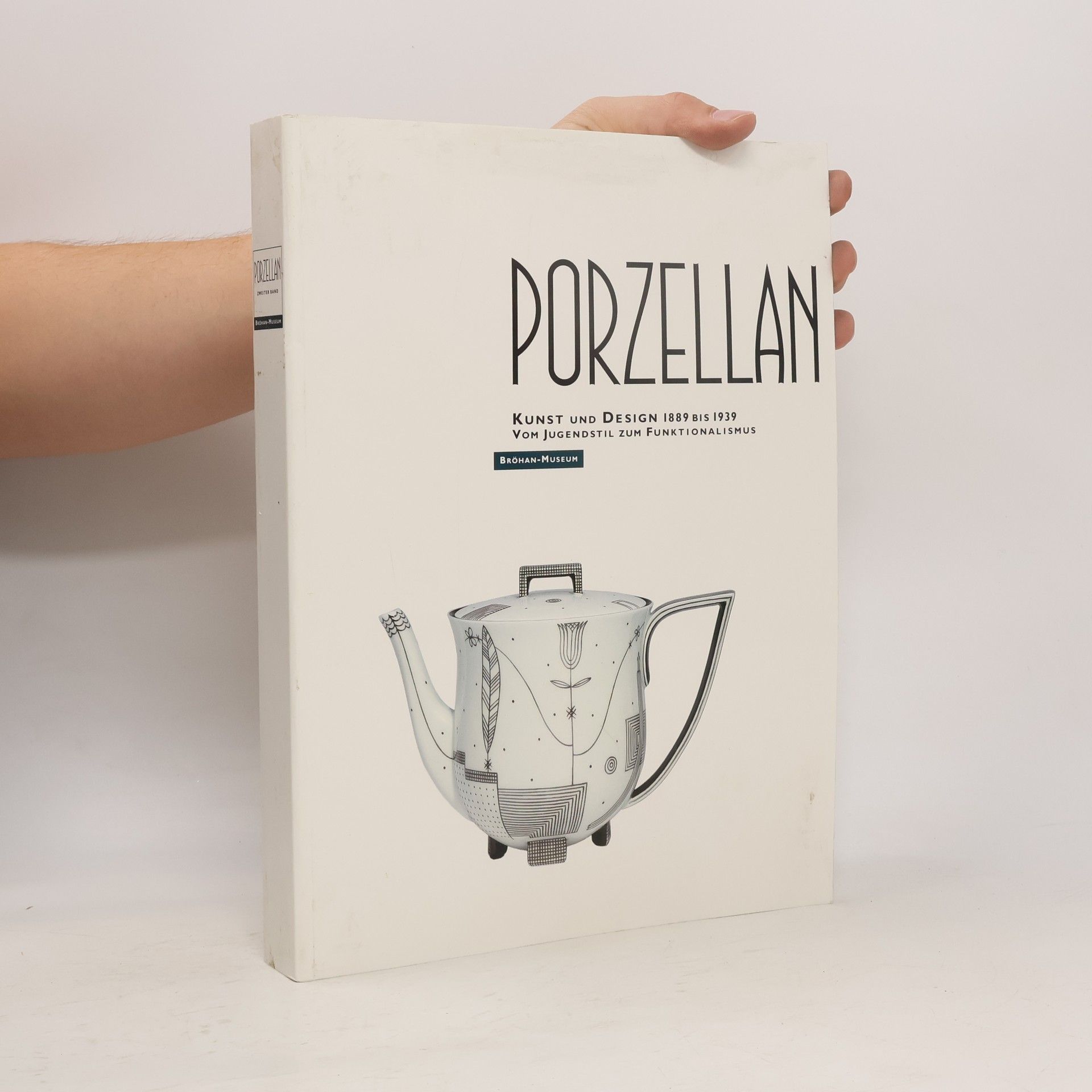 AA.VV. Porzellan : Kunst und Design 1889 bis 1939 : vom Jugendstil zum Funktionalismus