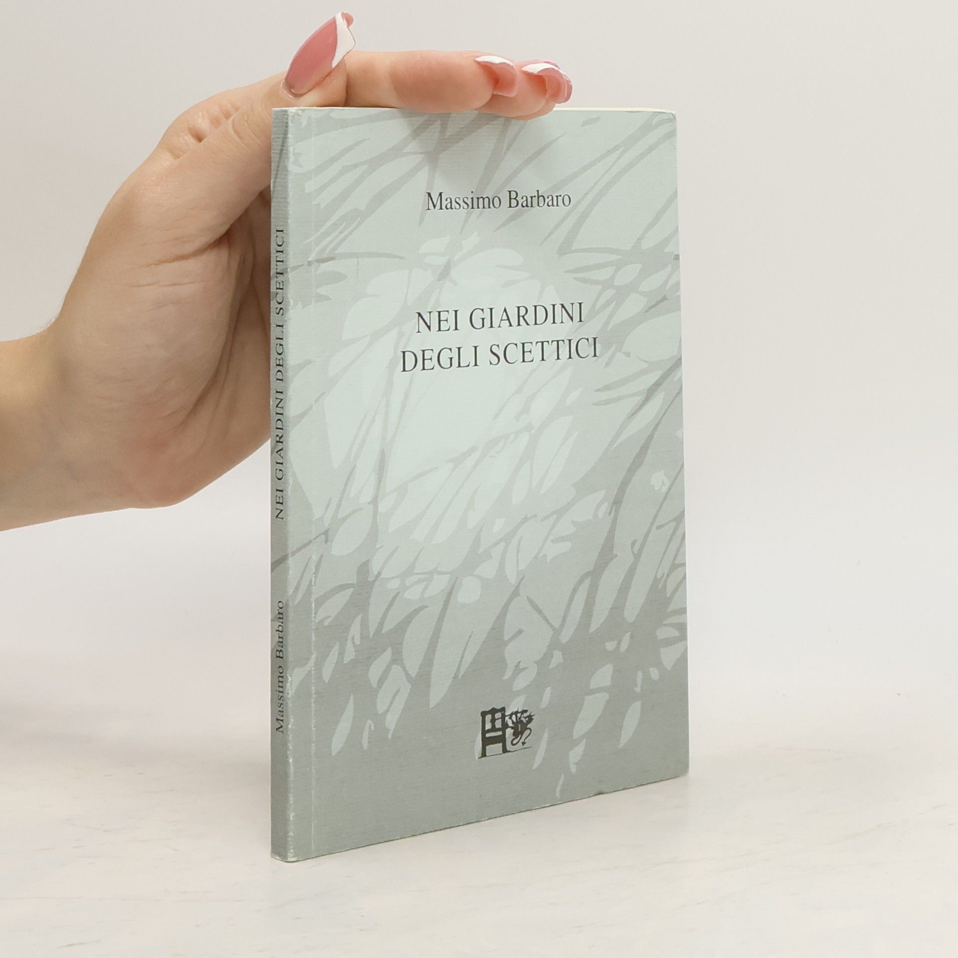 Massimo Barbaro Nei giardini degli scettici