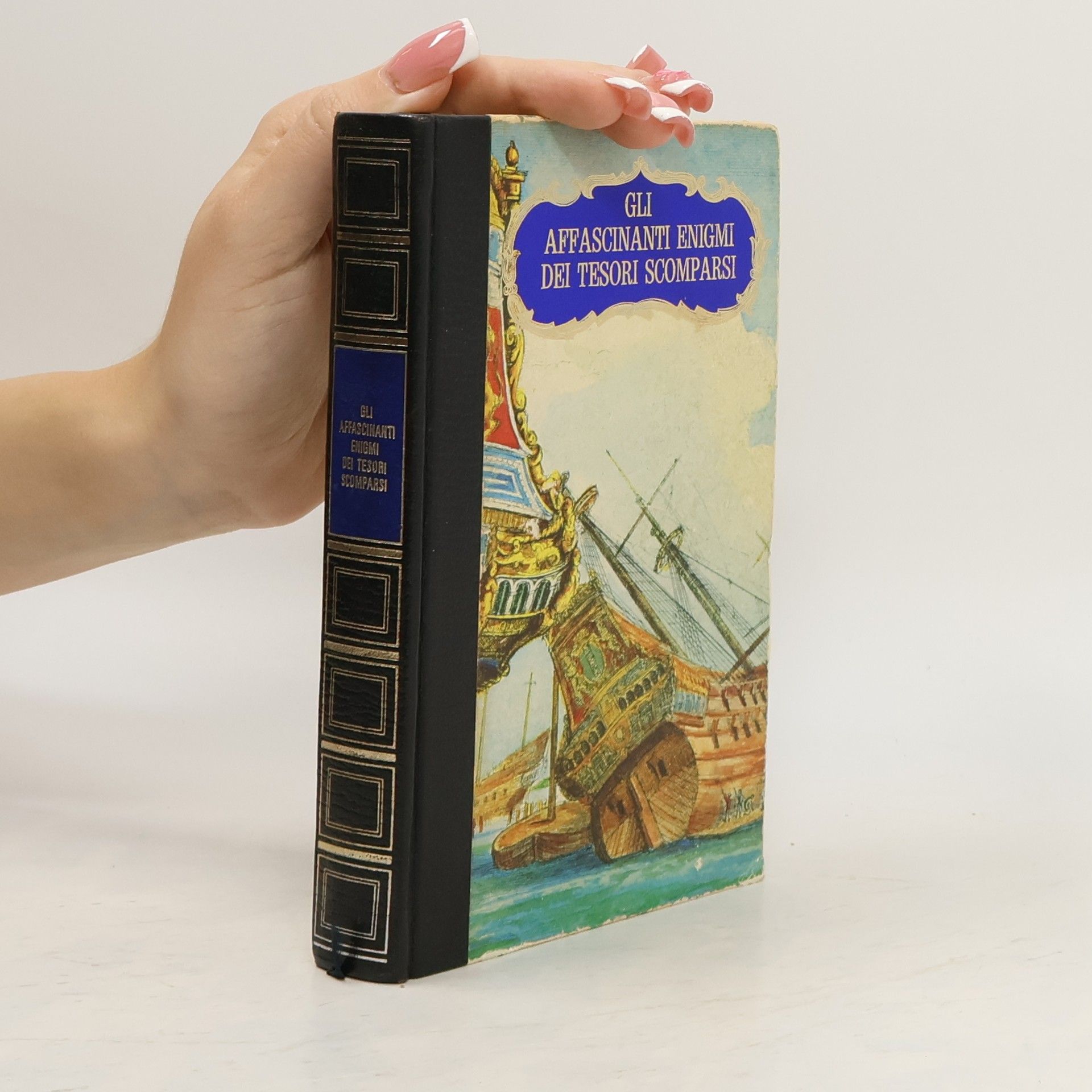 AA.VV. Gli affascinanti enigmi dei tesori scomparsi