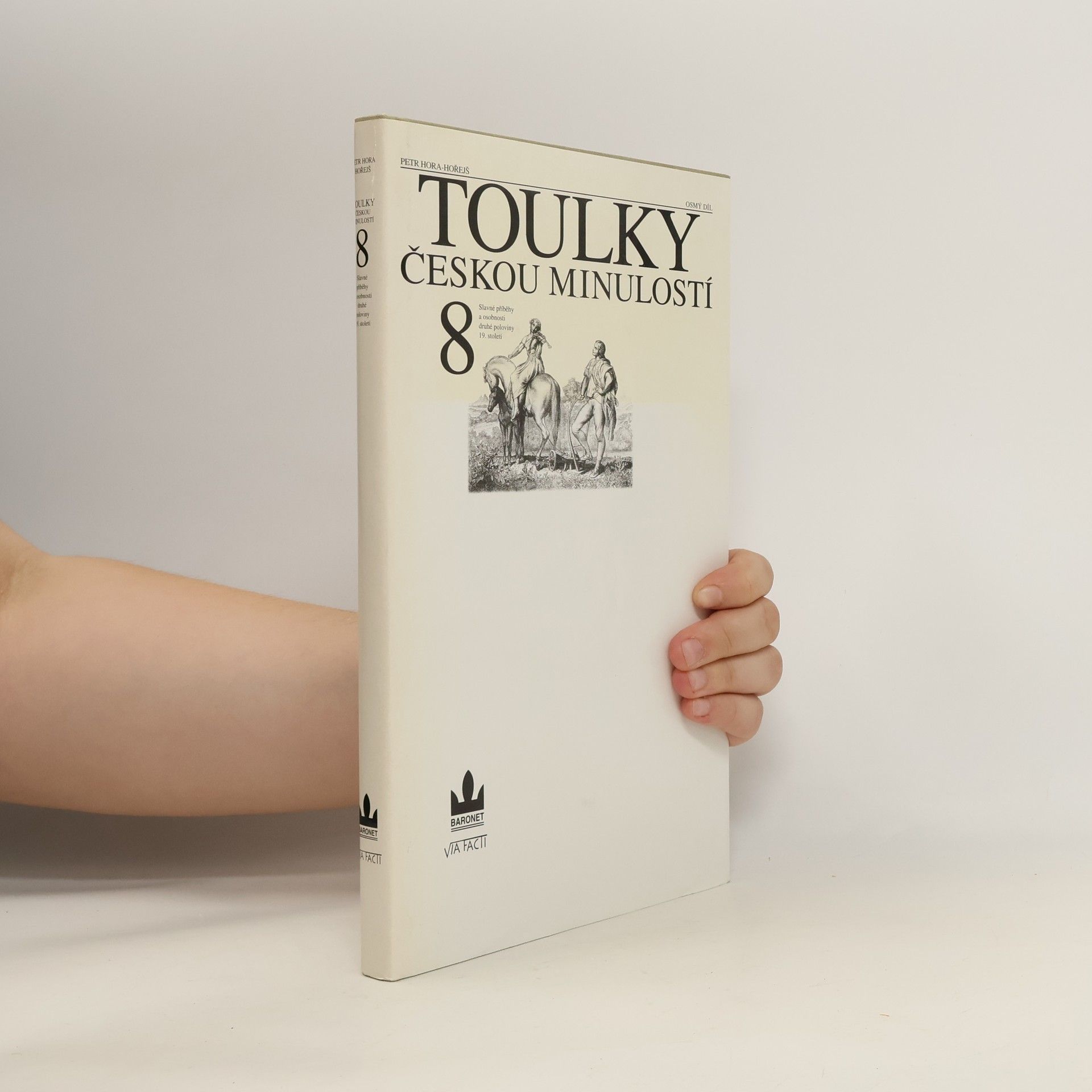 Petr Hořejš Toulky českou minulostí 8