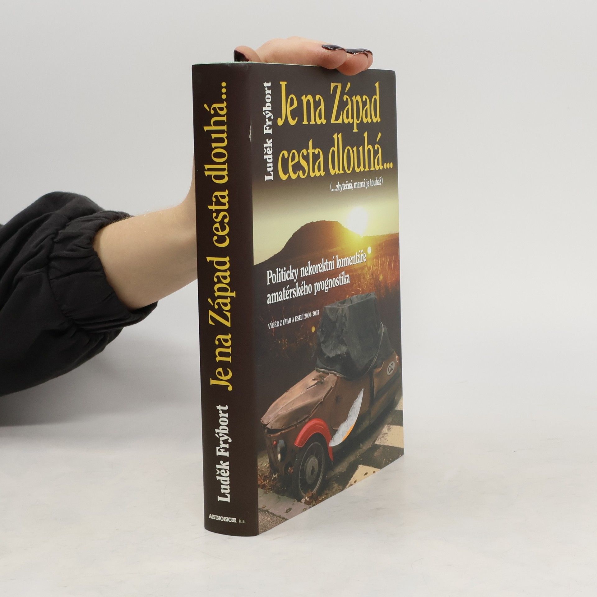 Je na Západ cesta dlouhá