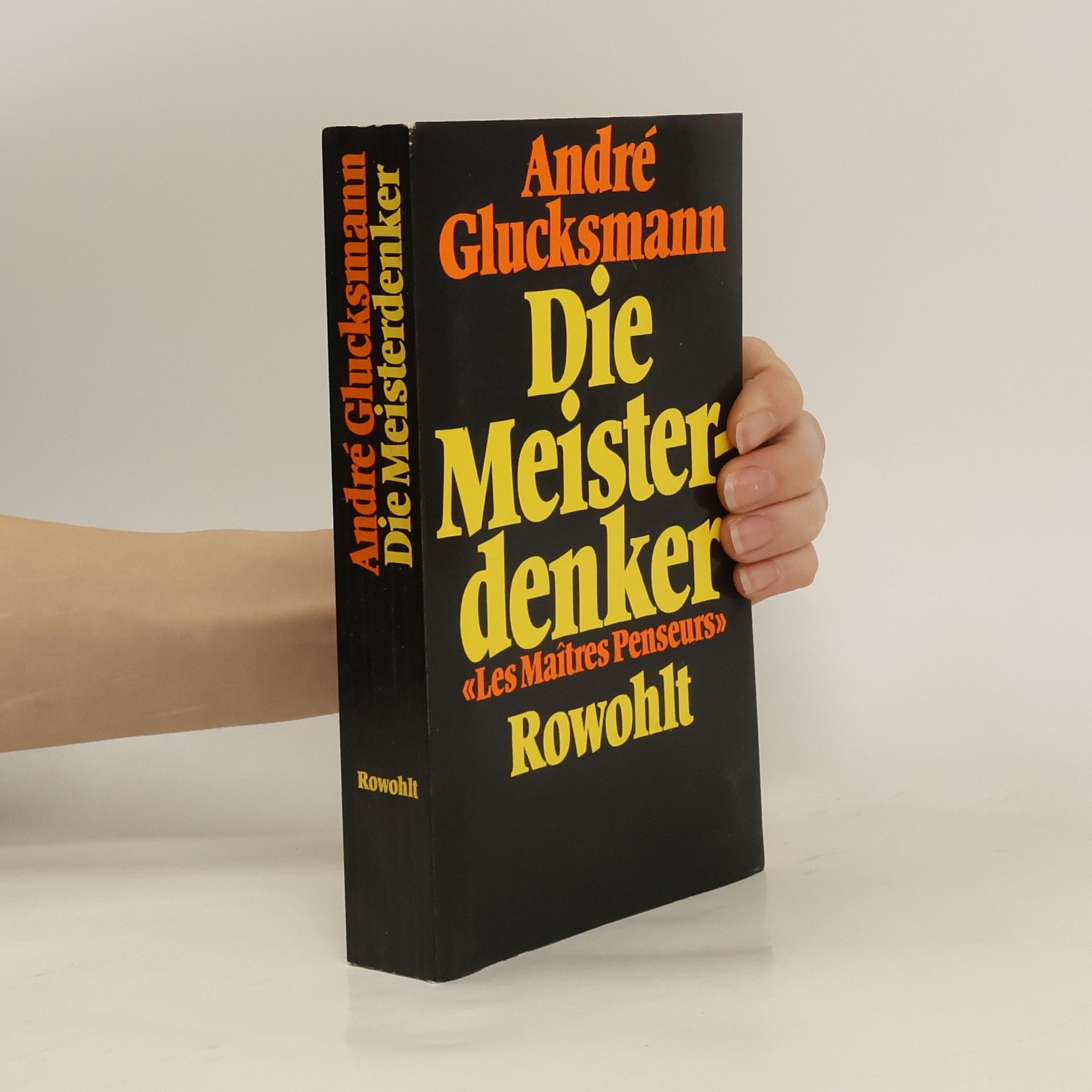 André Glucksmann Die Meisterdenker