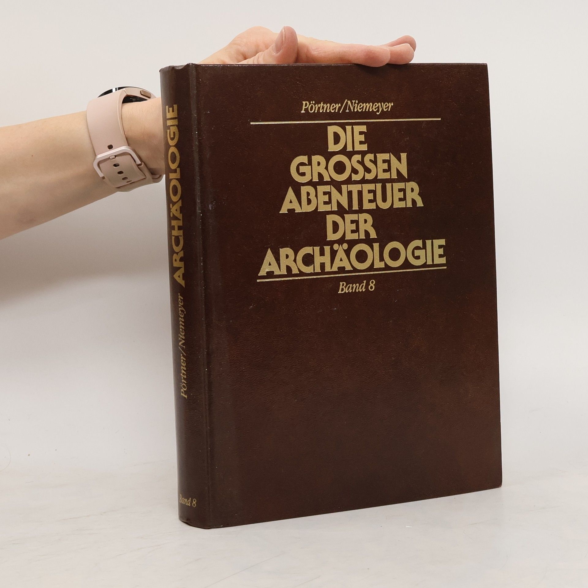 Autorenkollektiv Die Grossen Abenteuer der Archäologie Band 8
