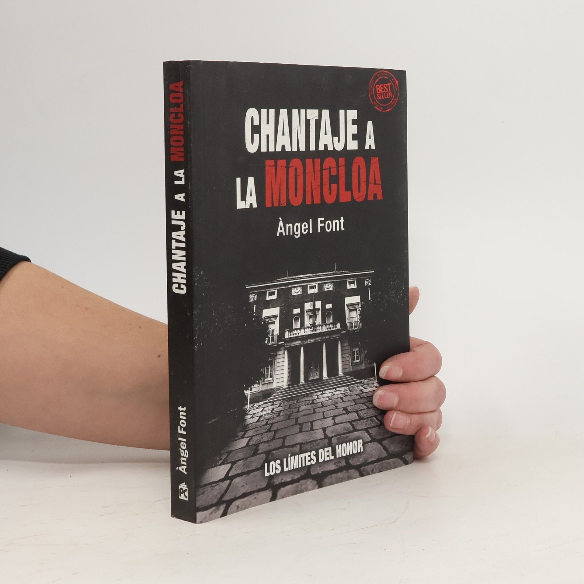 Àngel Font Chantaje a la Moncloa