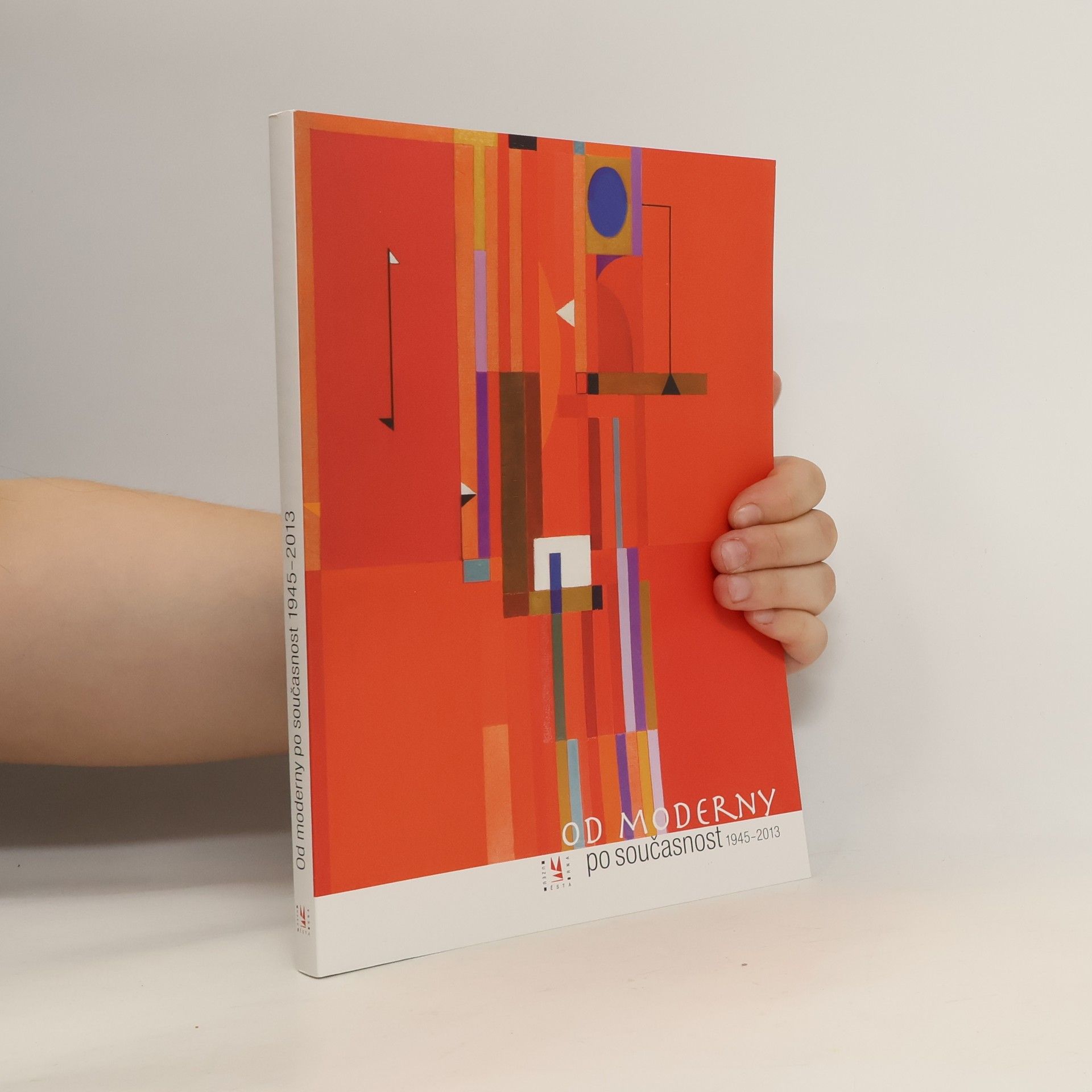 Kolektiv autorů Od moderny po současnost 1945-2013