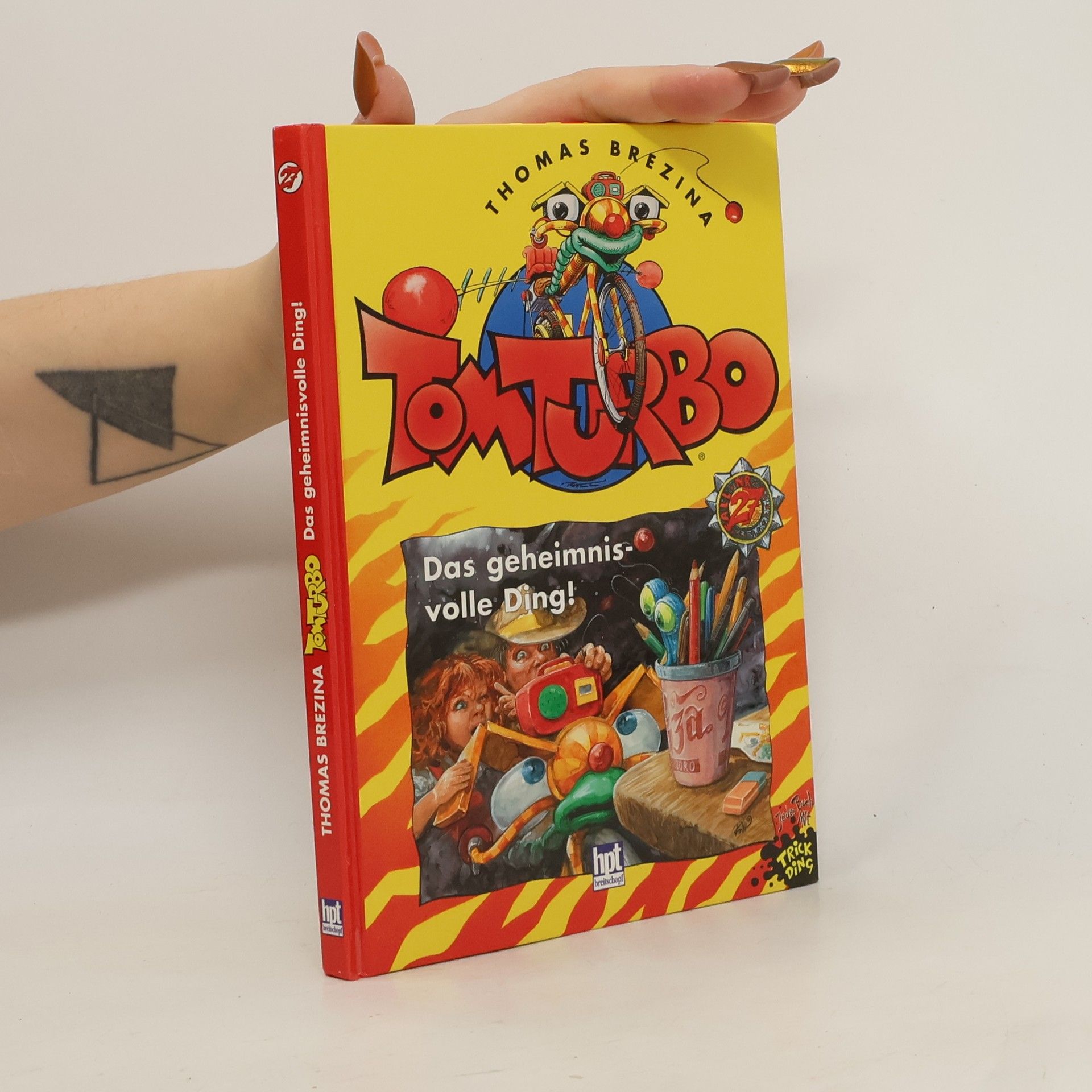 Thomas Brezina Tom Turbo. Das geheimnisvolle Ding