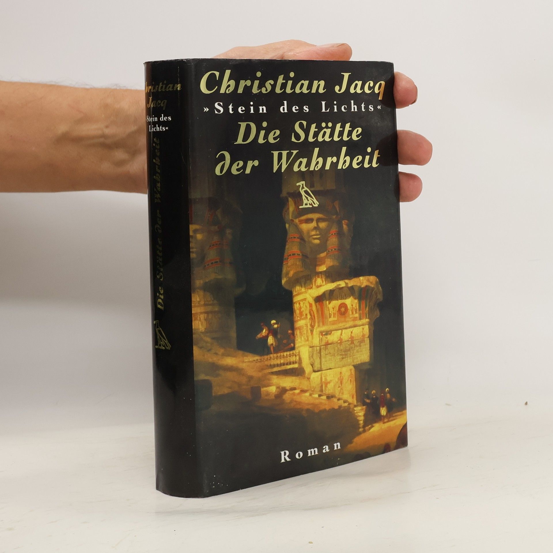 Christian Jacq Die Stätte der Wahrheit
