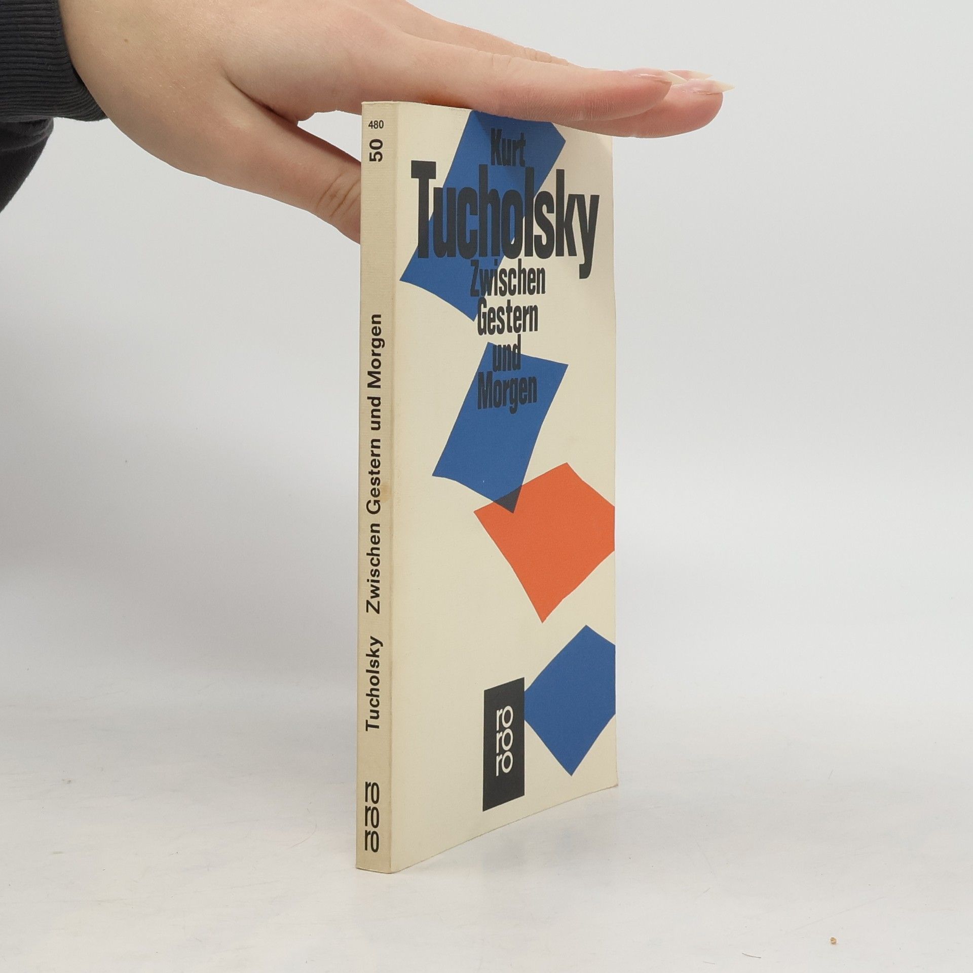 Kurt Tucholsky Zwischen gestern und morgen