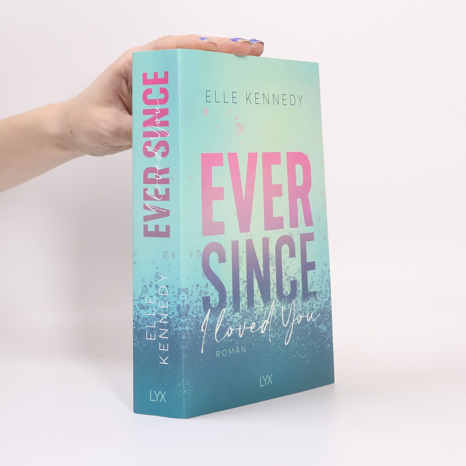 Elle Kennedy Ever Since I Loved You