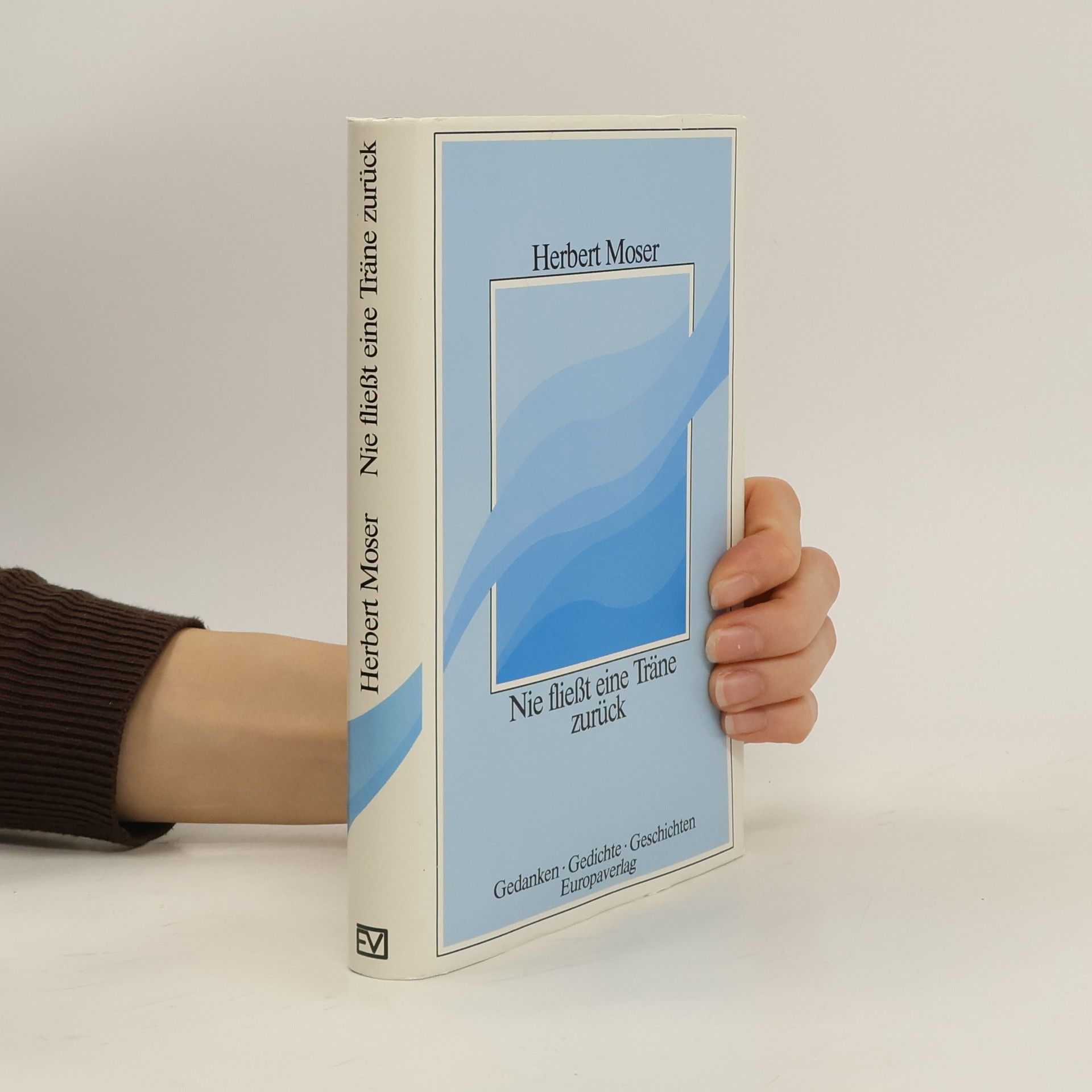 Nie fliesst eine Träne zurück