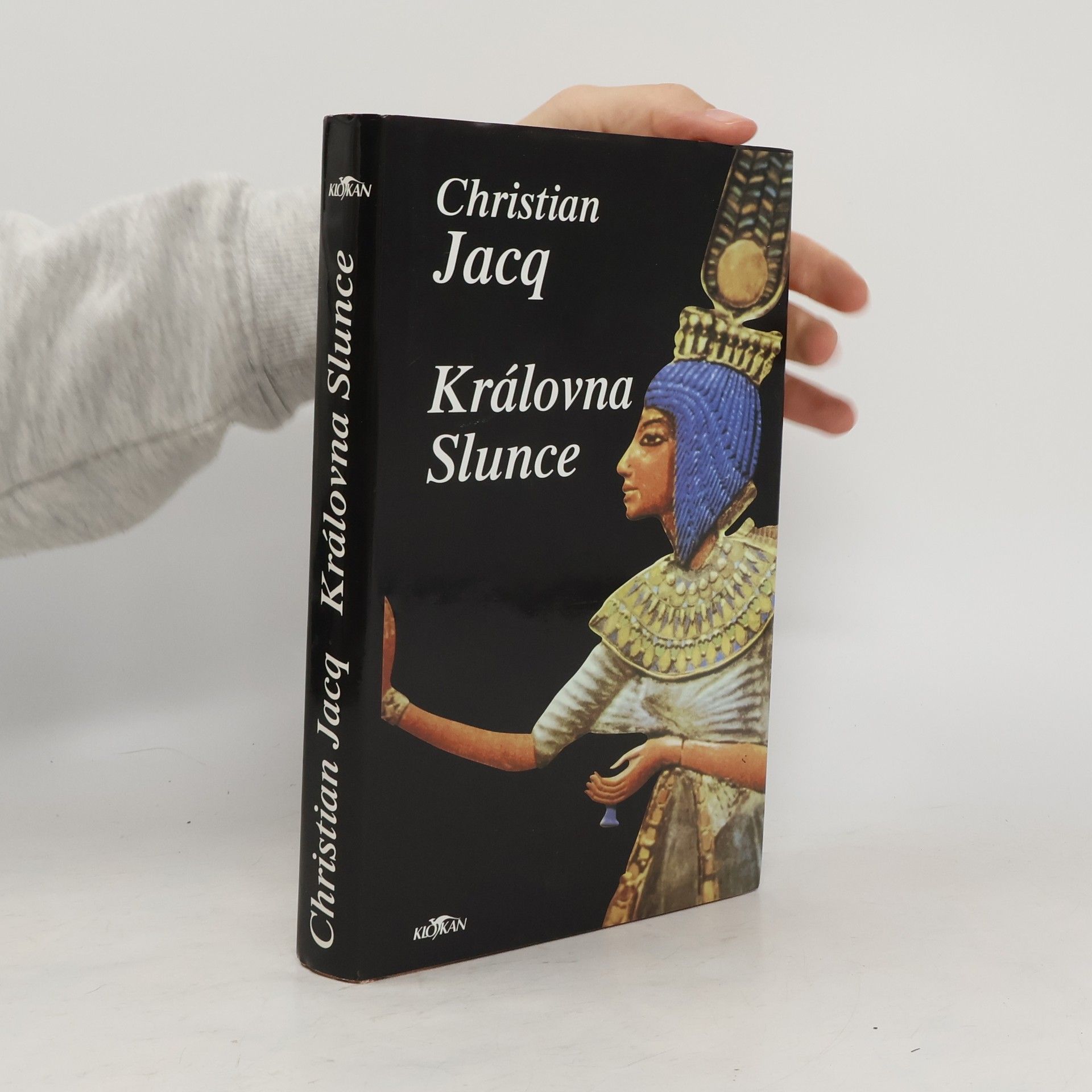 Christian Jacq Královna Slunce