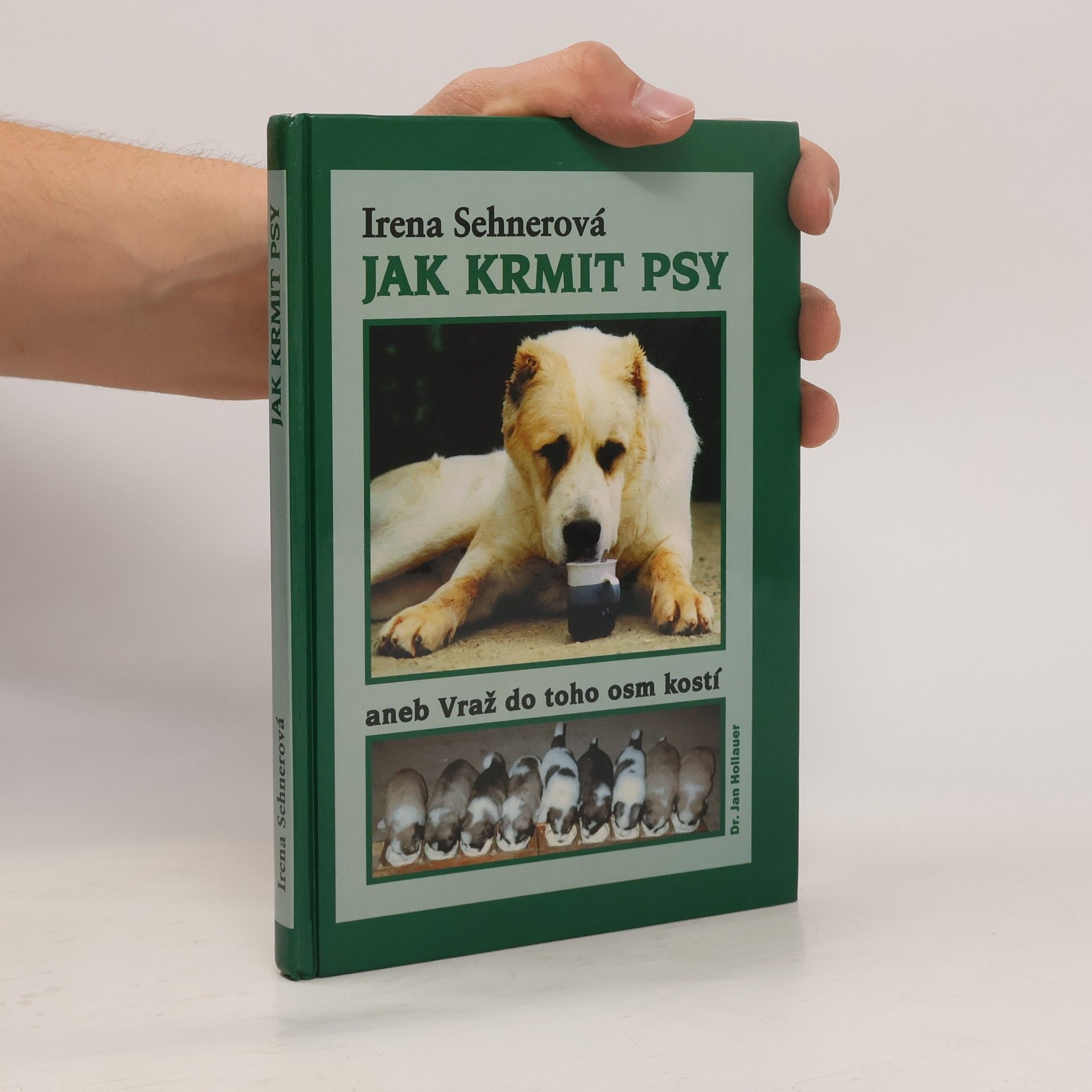 Irena Sehnerová Jak krmit psy