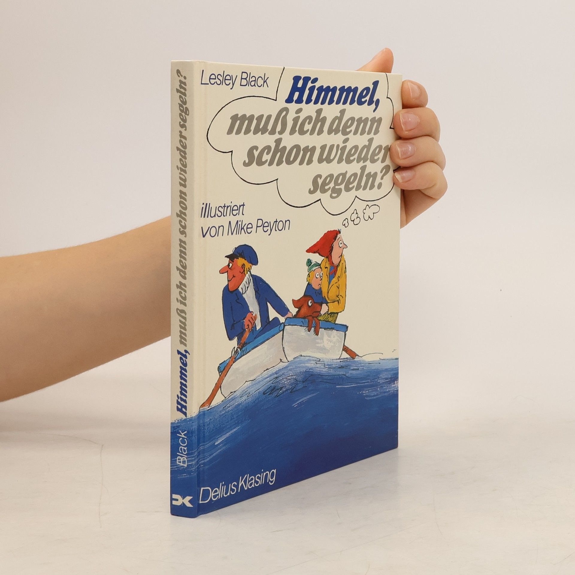 Lesley Black Himmel, muss ich denn schon wieder segeln?