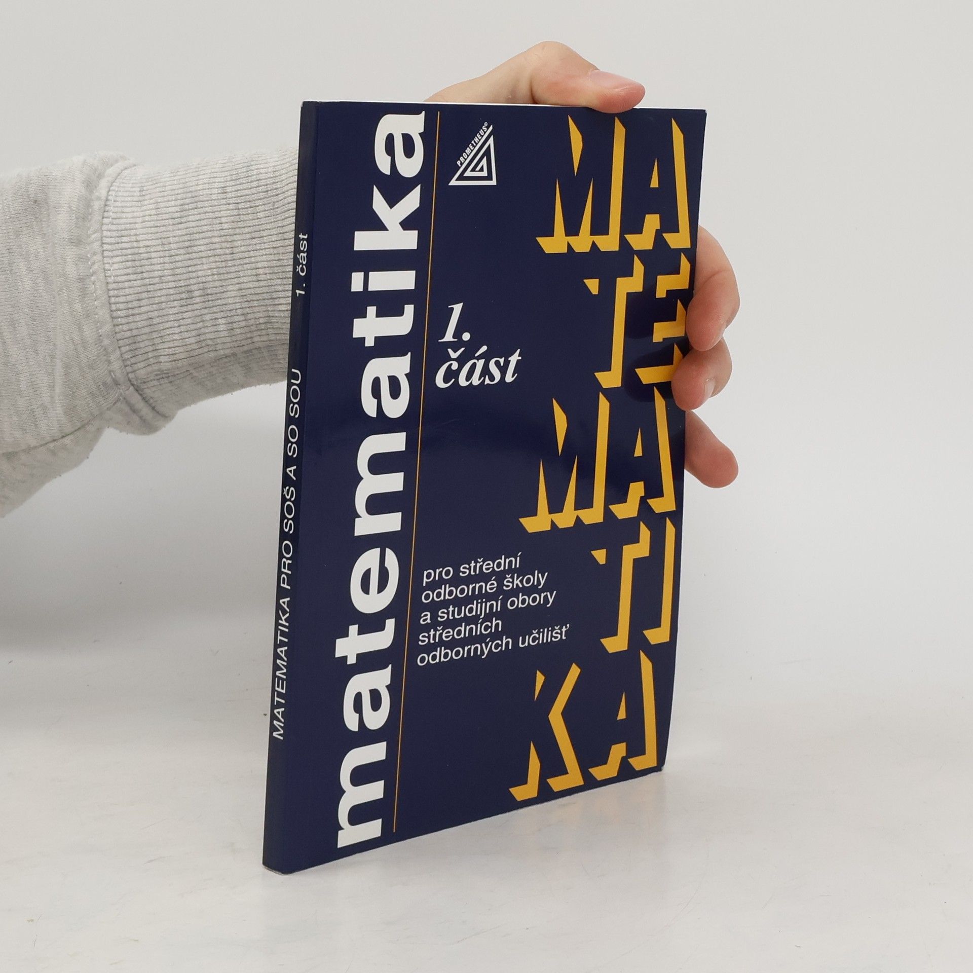 Emil Calda Matematika pro střední odborné školy a studijní obory středních odborných učilišť 1. část