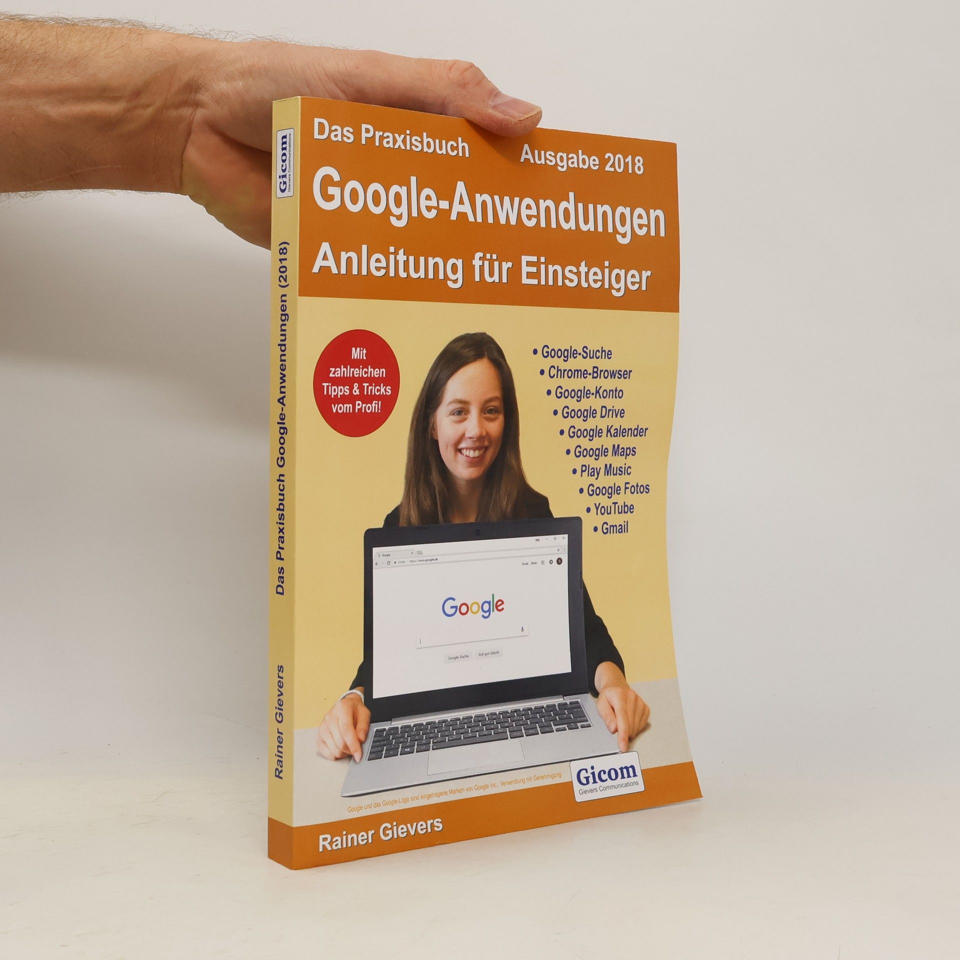 Rainer Gievers Das Praxisbuch Google-Anwendungen - Anleitung für Einsteiger