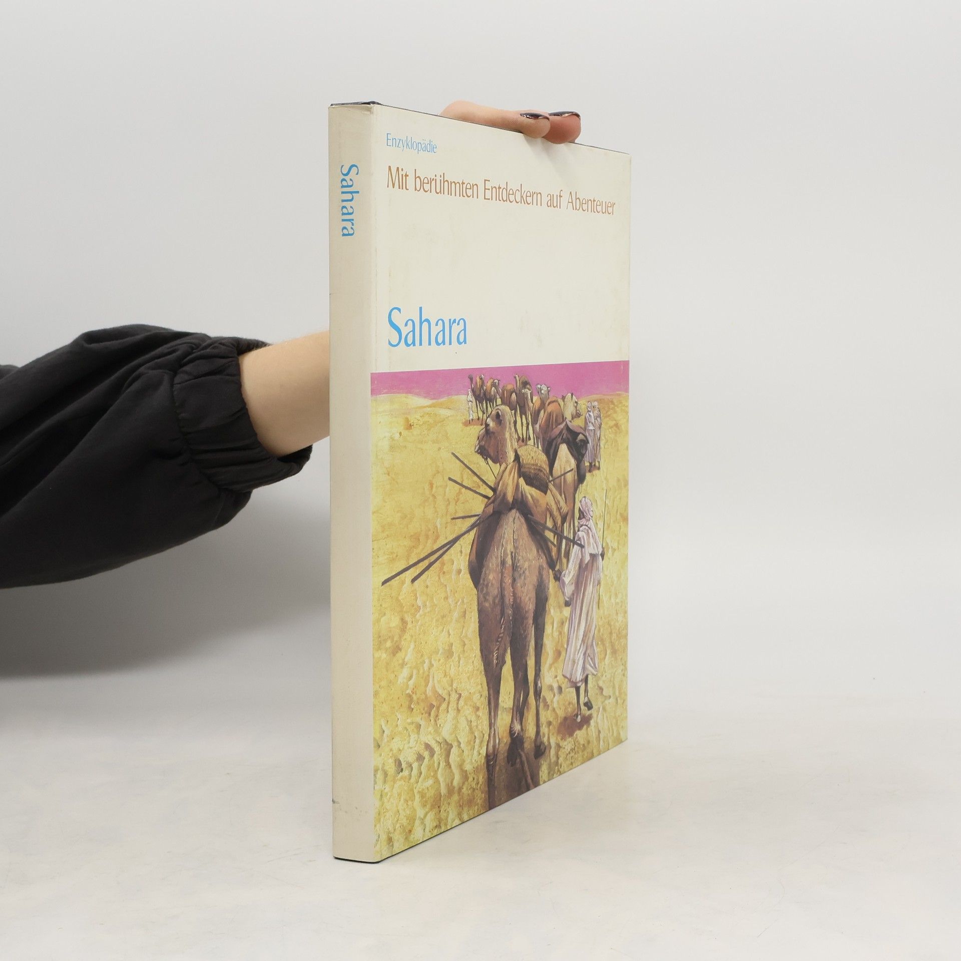 Auteurscollectief Sahara. Mit berühmten Entdeckern auf Abenteuer