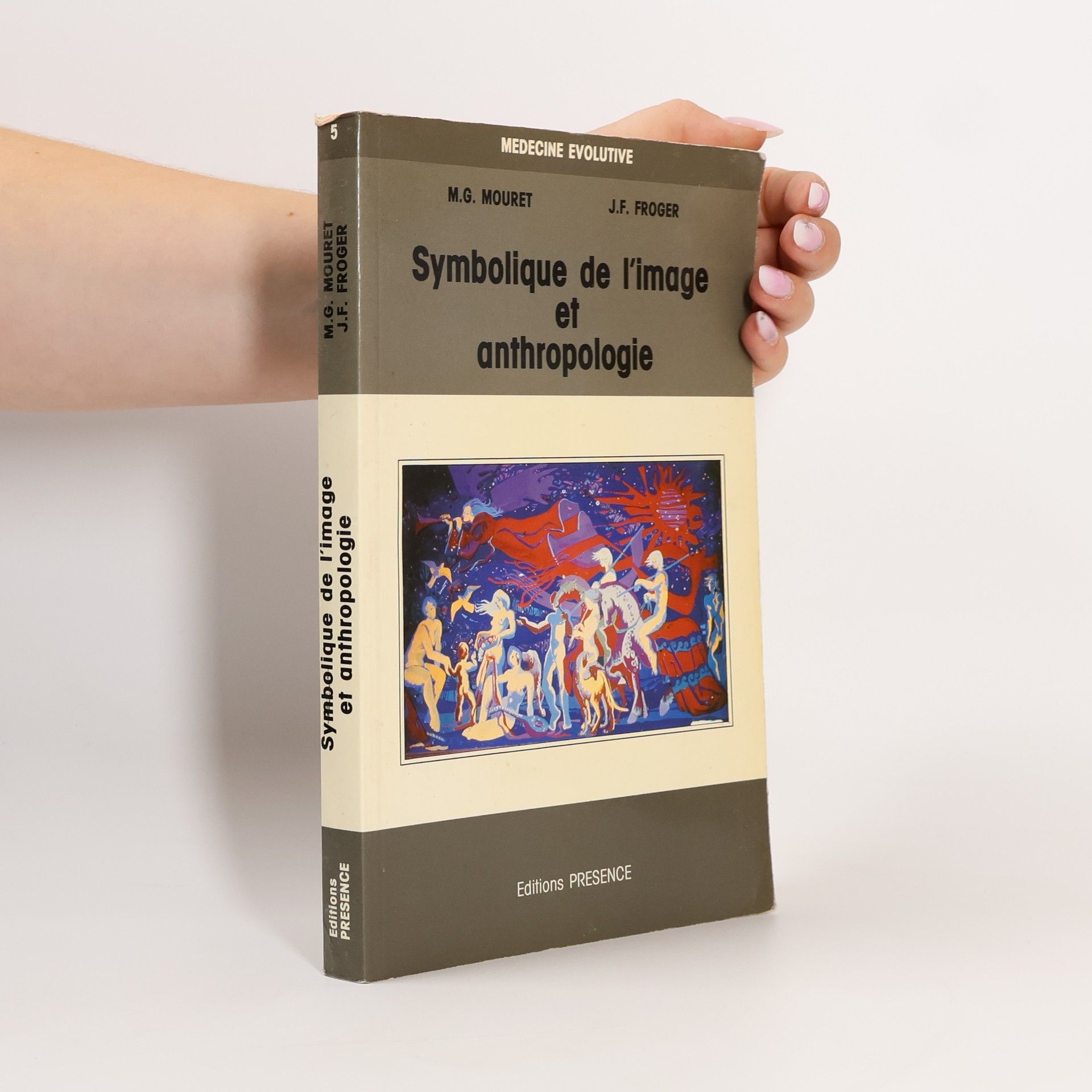 Jean-François Froger Médecine évolutive - 5: Symbolique de l'image et anthropologie