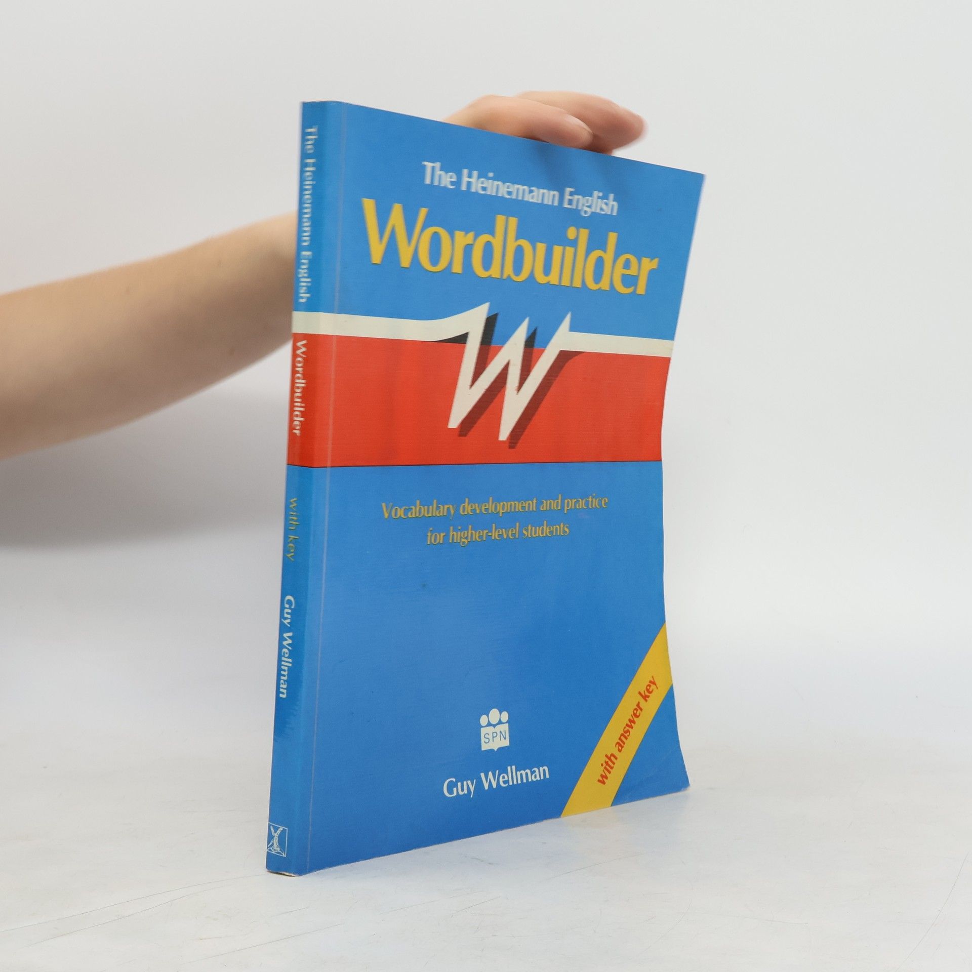 Guy Wellman The Heinemann English wordbuilder. Vocabulary development and practice for higher-level students. With answer key