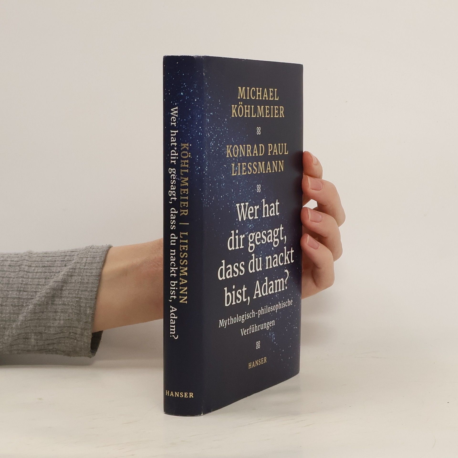 Michael Köhlmeier Wer hat dir gesagt, dass du nackt bist, Adam?