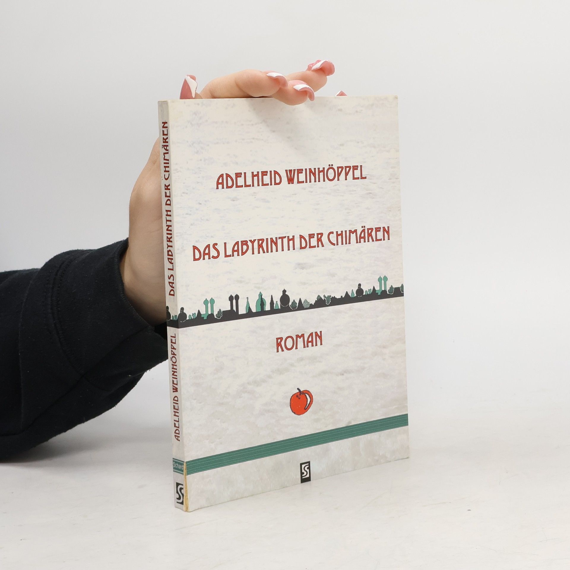Adelheid Weinhöppel Das Labyrinth der Chimären