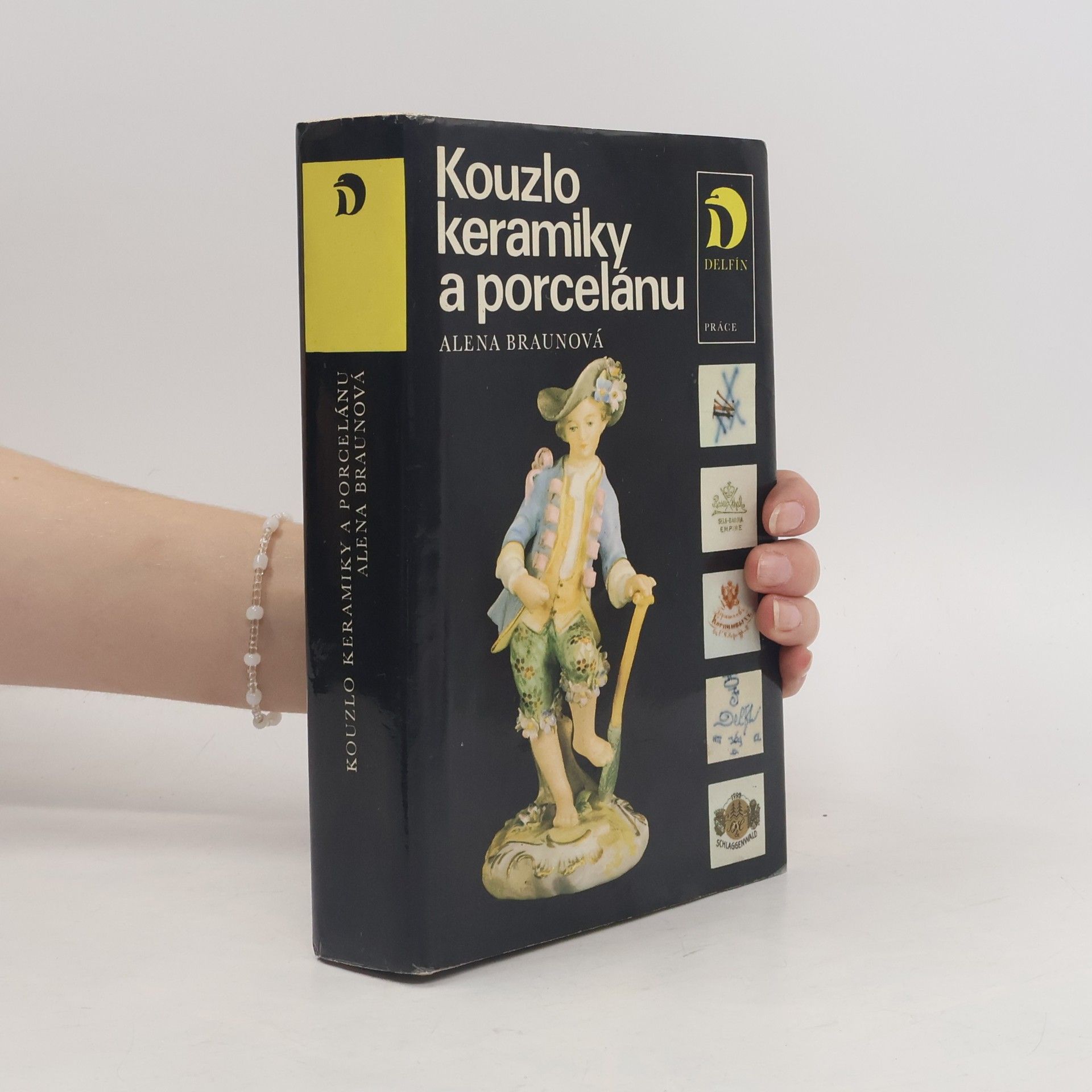 Alena Braunová Kouzlo keramiky a porcelánu