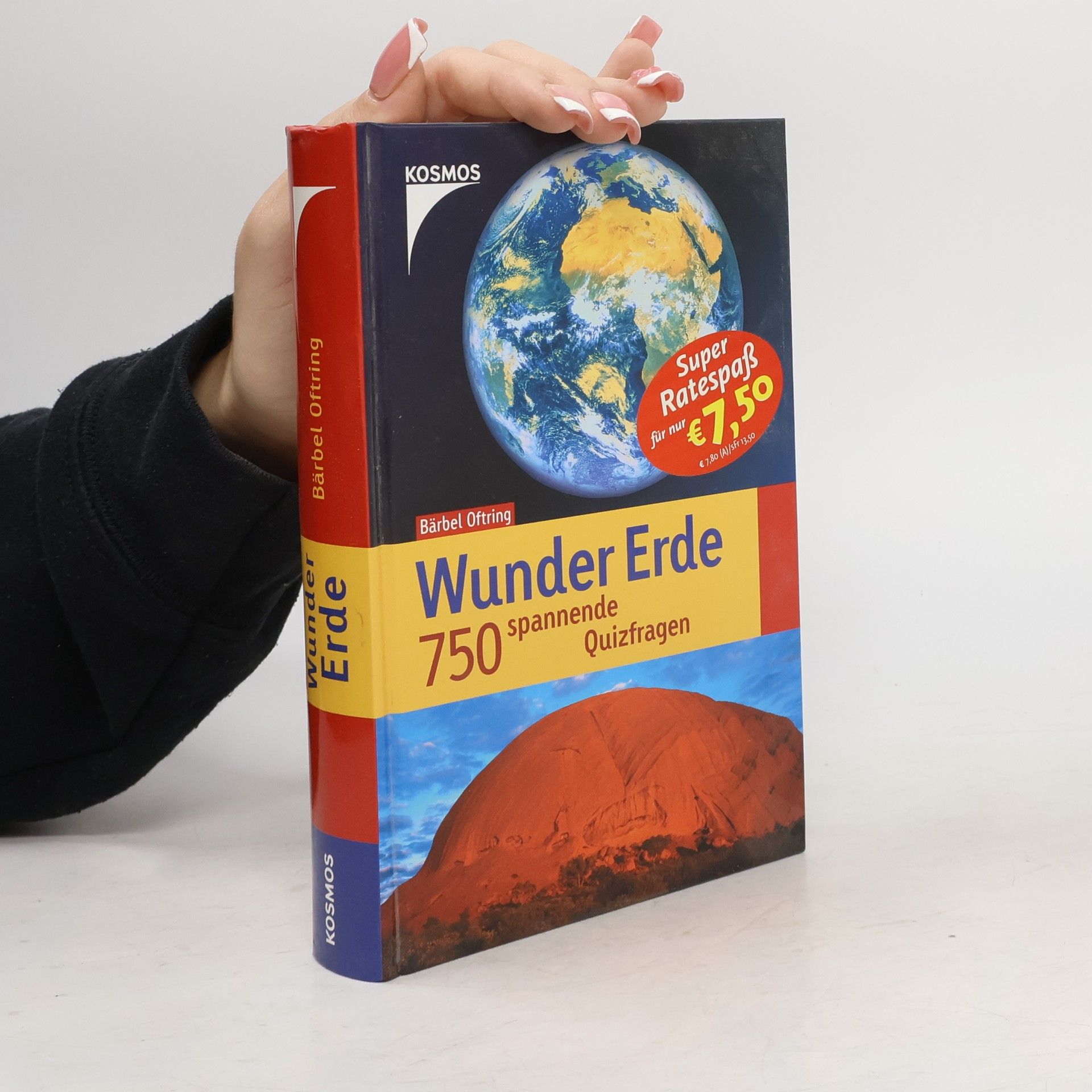 Bärbel Oftring Wunder Erde. 750 spannende Quizfragen