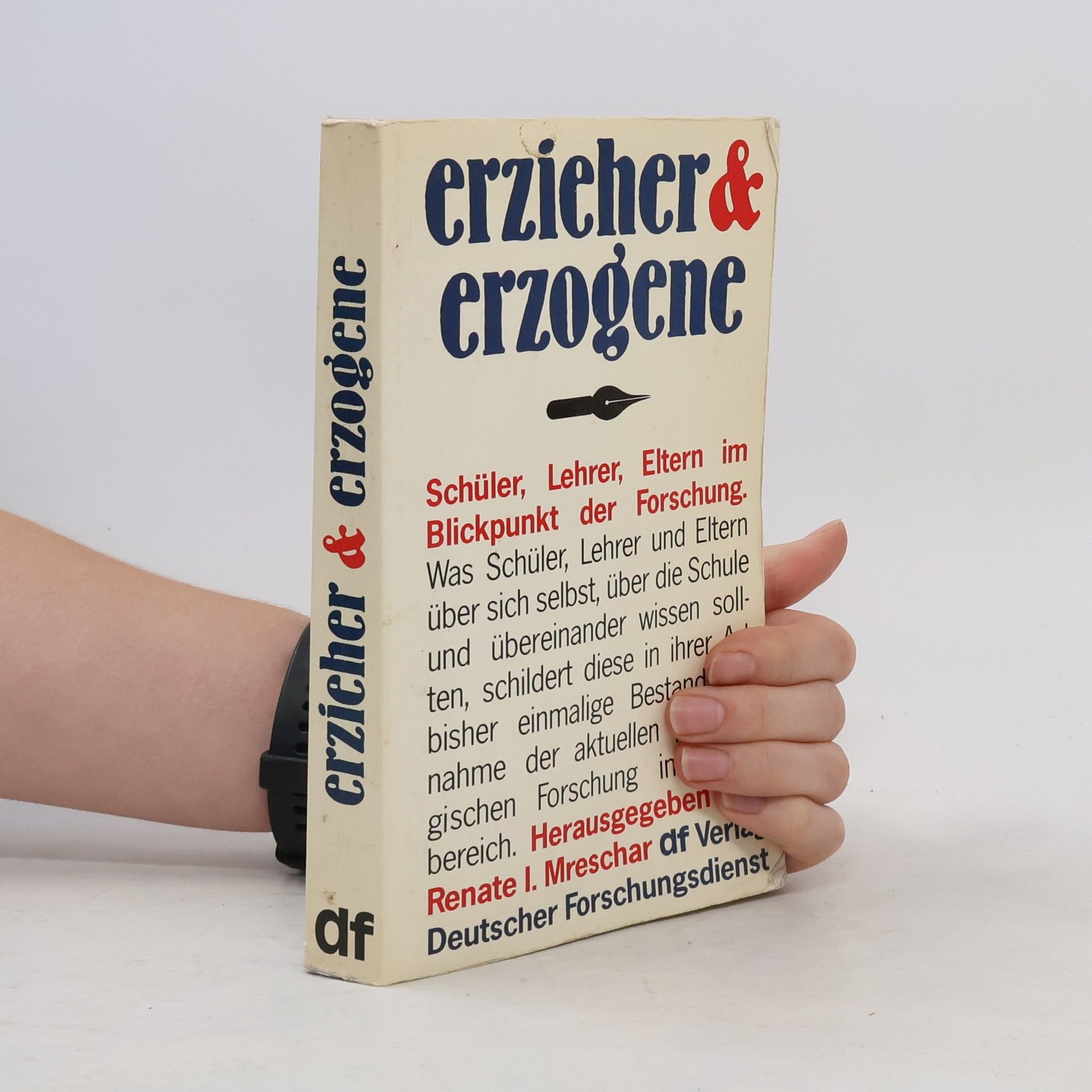 Renate I. Mreschar Erzieher und Erzogene