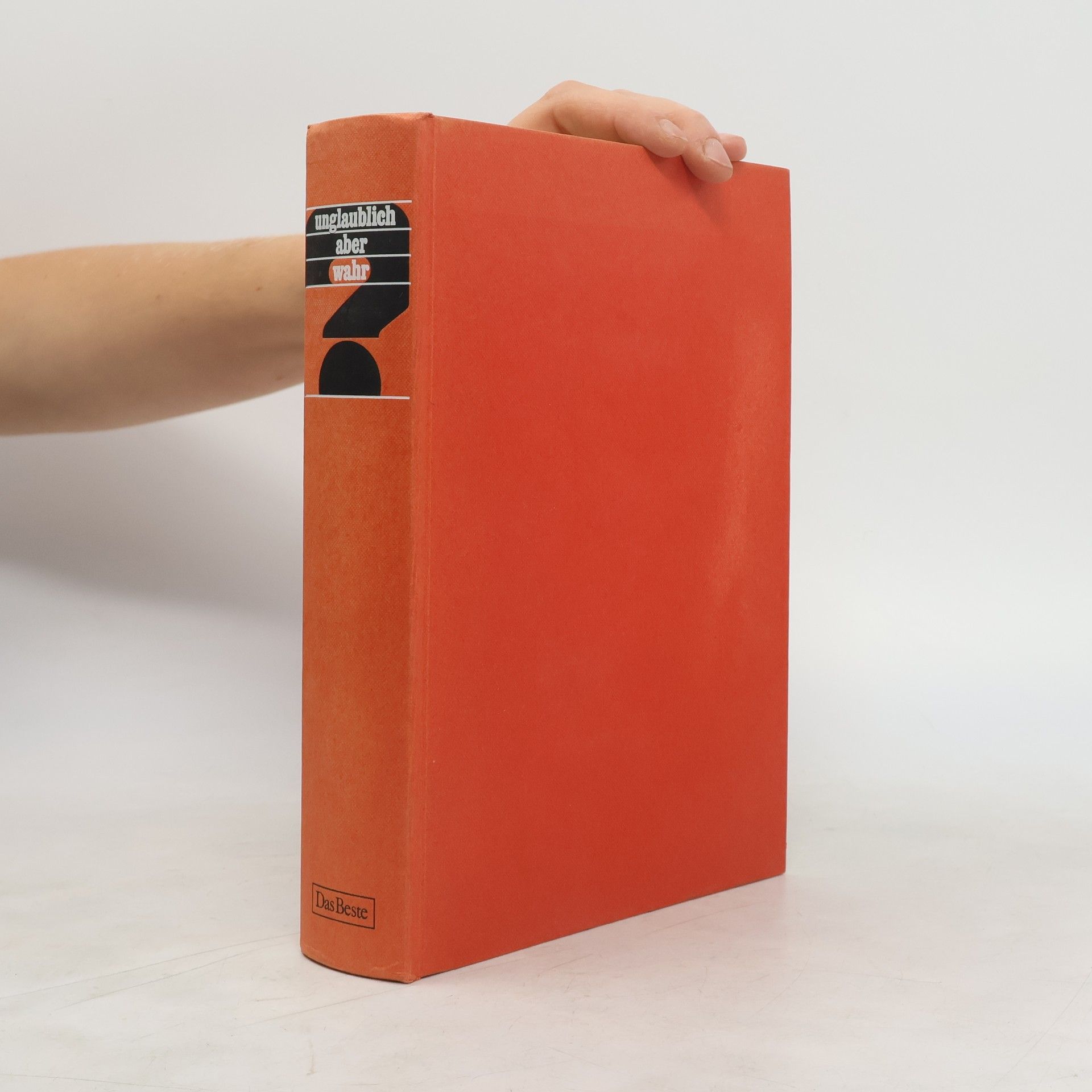 Collectif d'auteurs Unglaublich aber wahr