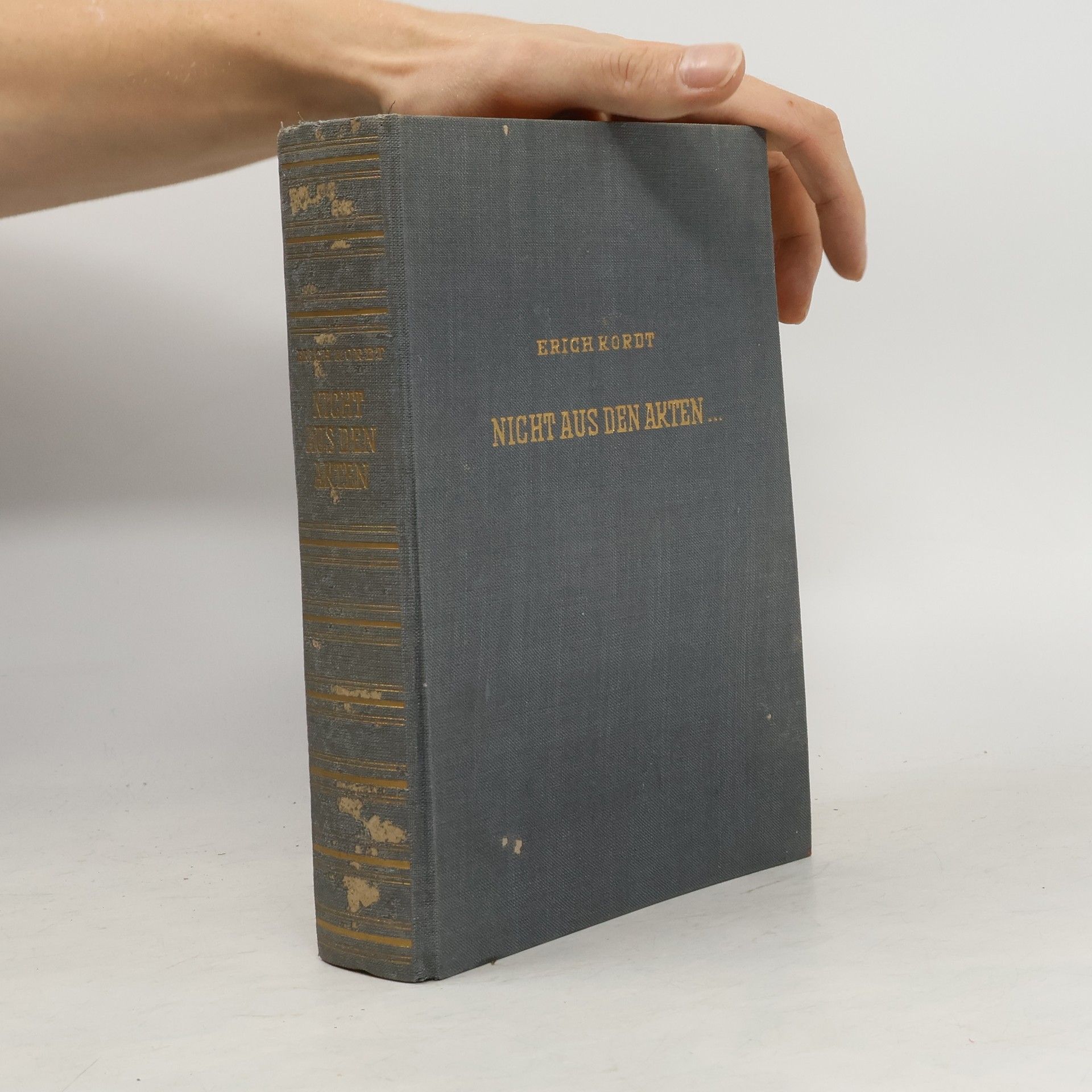 Erich Kordt Nicht aus den Akten ...