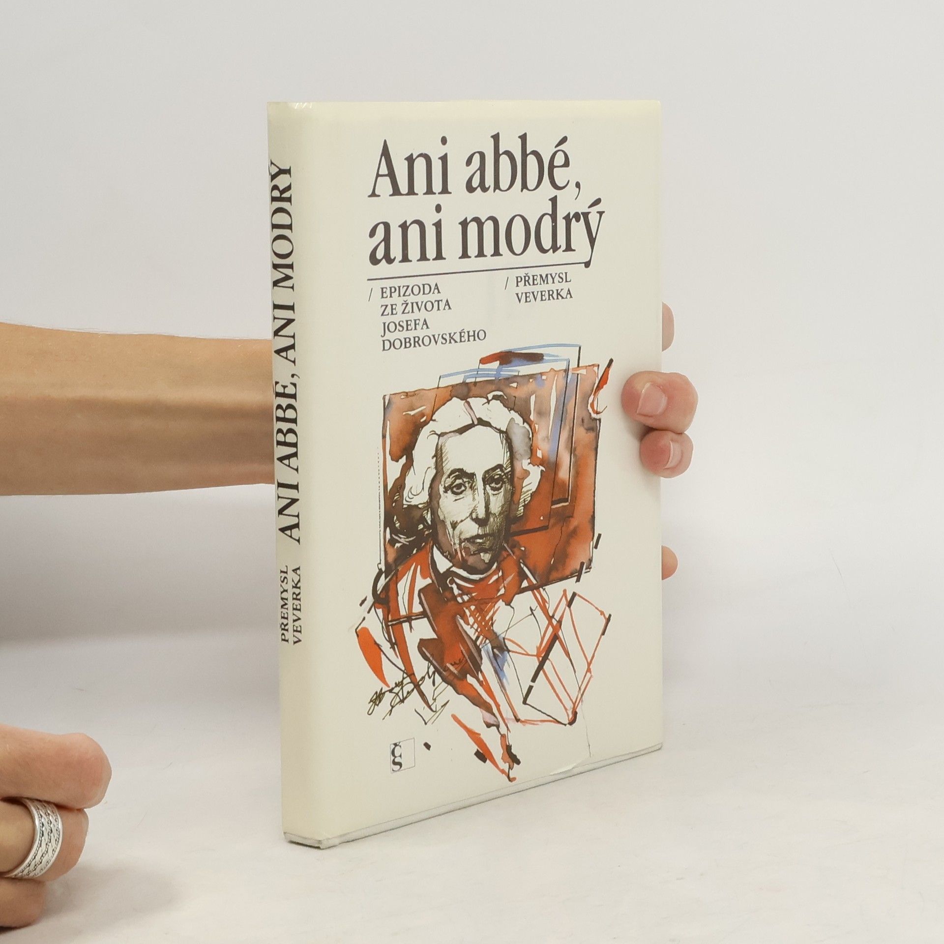 Přemysl Veverka Ani abbé, ani modrý - epizoda ze života Josefa Dobrovského