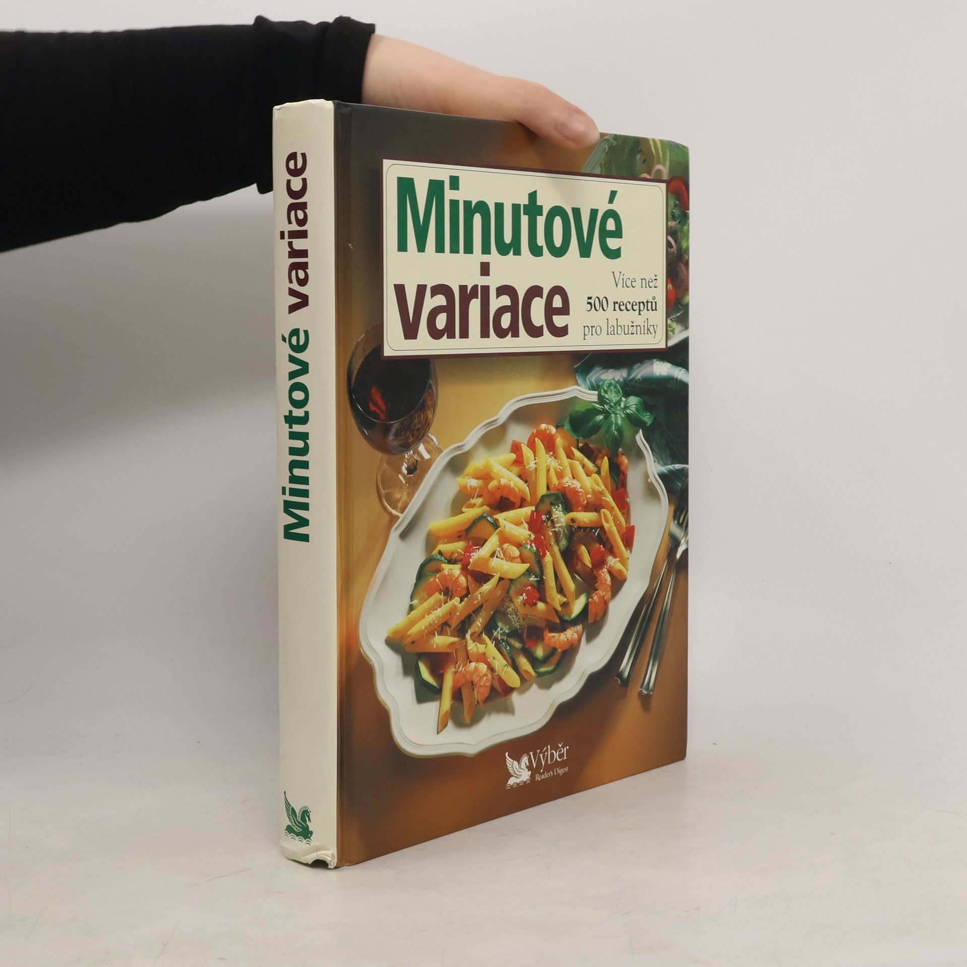 Kolektív autorov Minutové variace. Více než 500 receptů pro labužníky