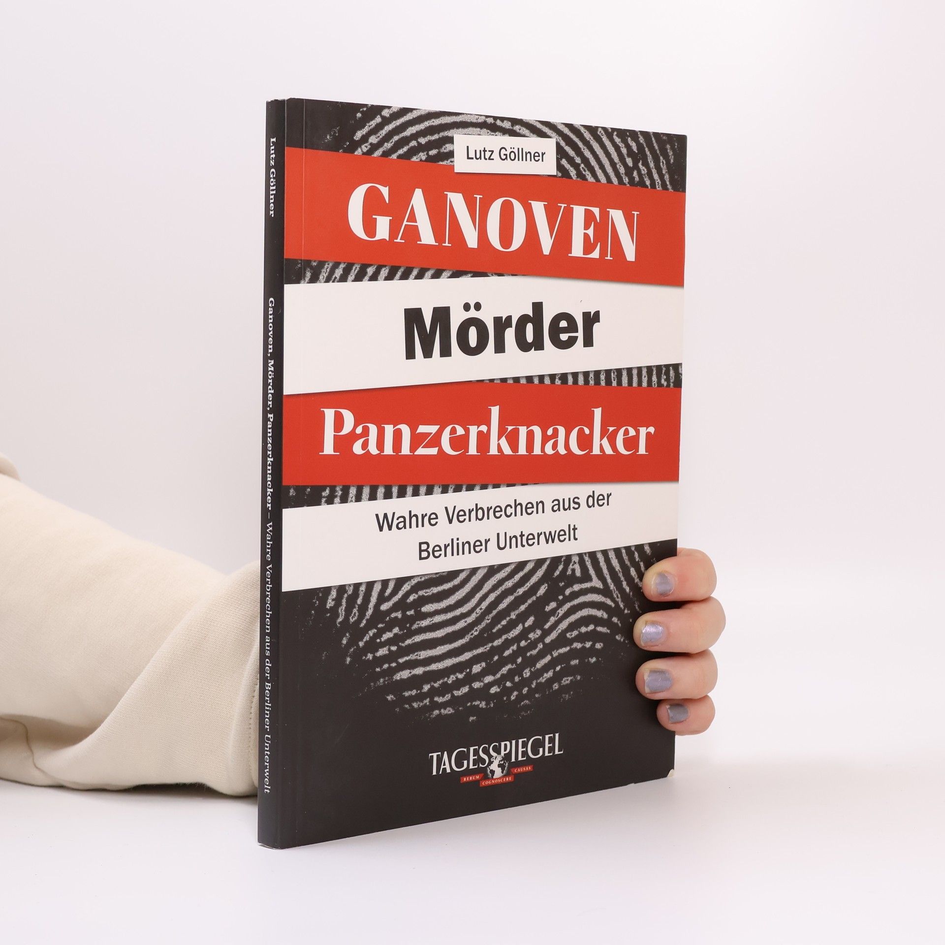 Lutz Göllner Ganoven, Mörder, Panzerknacker