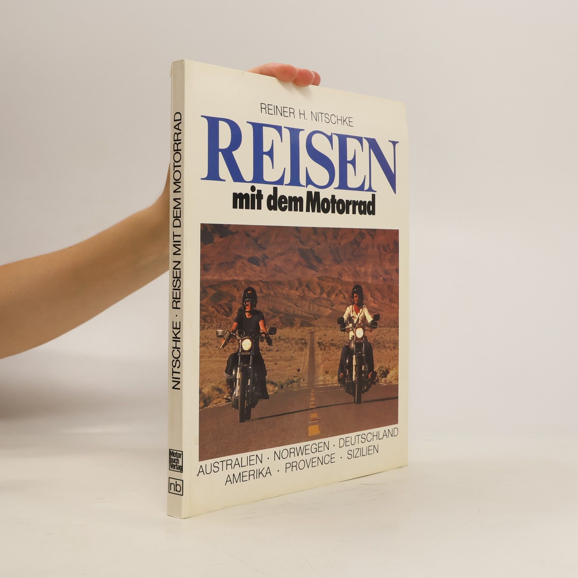 Reiner H. Nitschke Reisen mit dem Motorrad