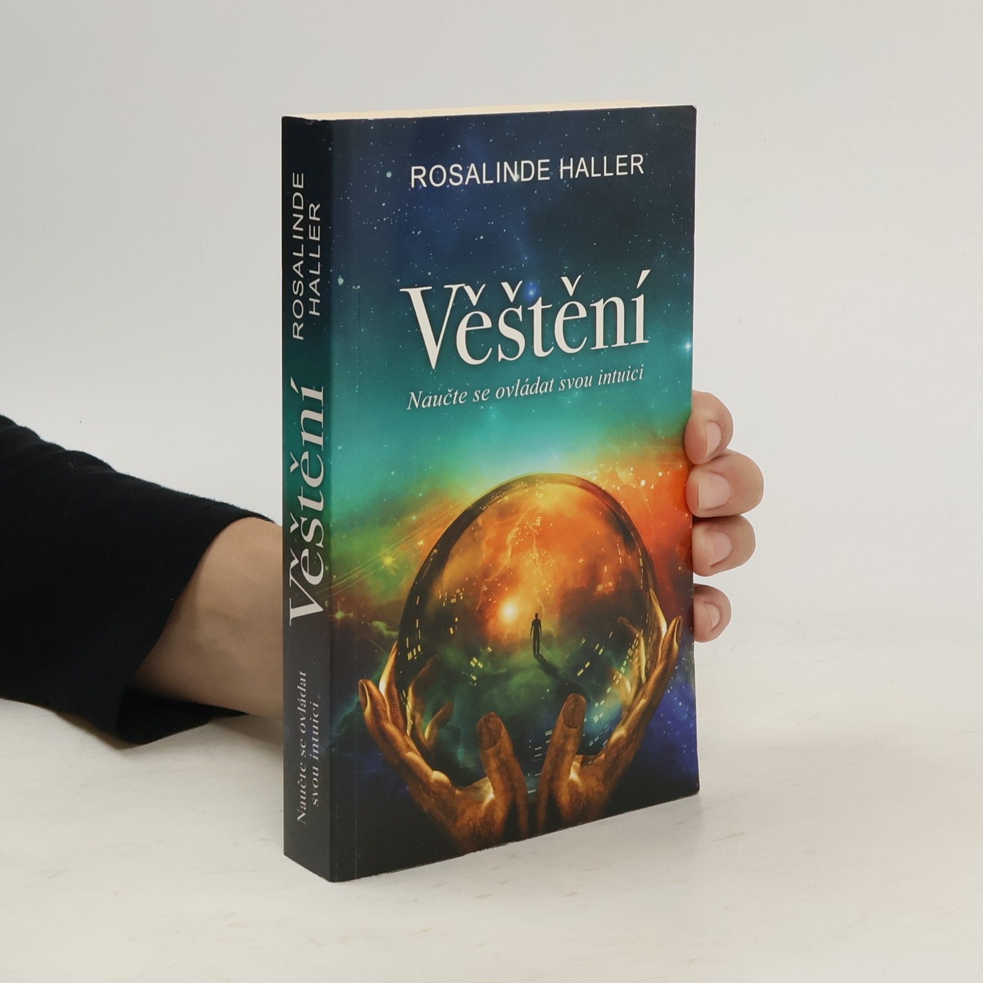 Rosalinde Haller Věštění : naučte se ovládat svou intuici