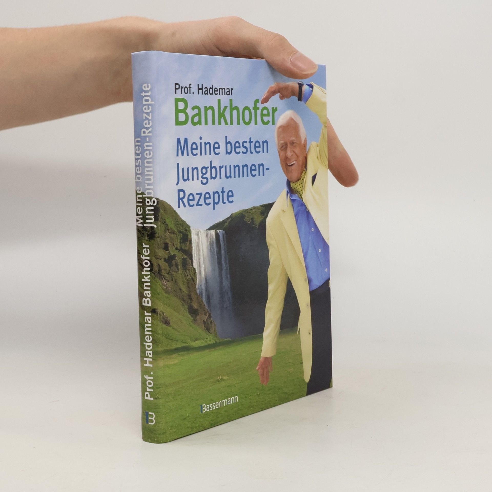 Hademar Bankhofer Meine besten Jungbrunnen-Rezepte