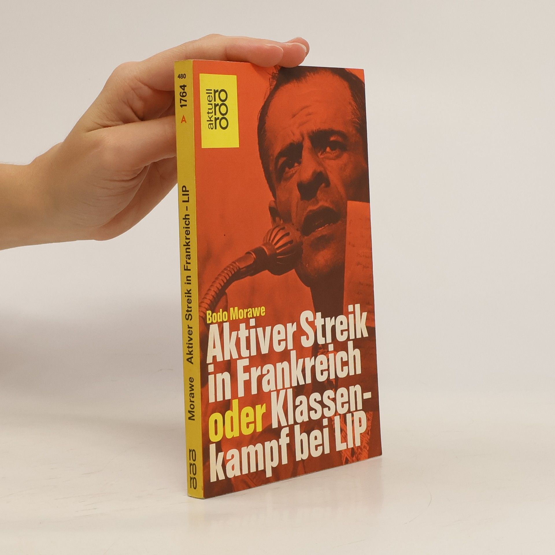 Bodo Morawe Aktiver Streik in Frankreich oder Klassenkampf bei LIP