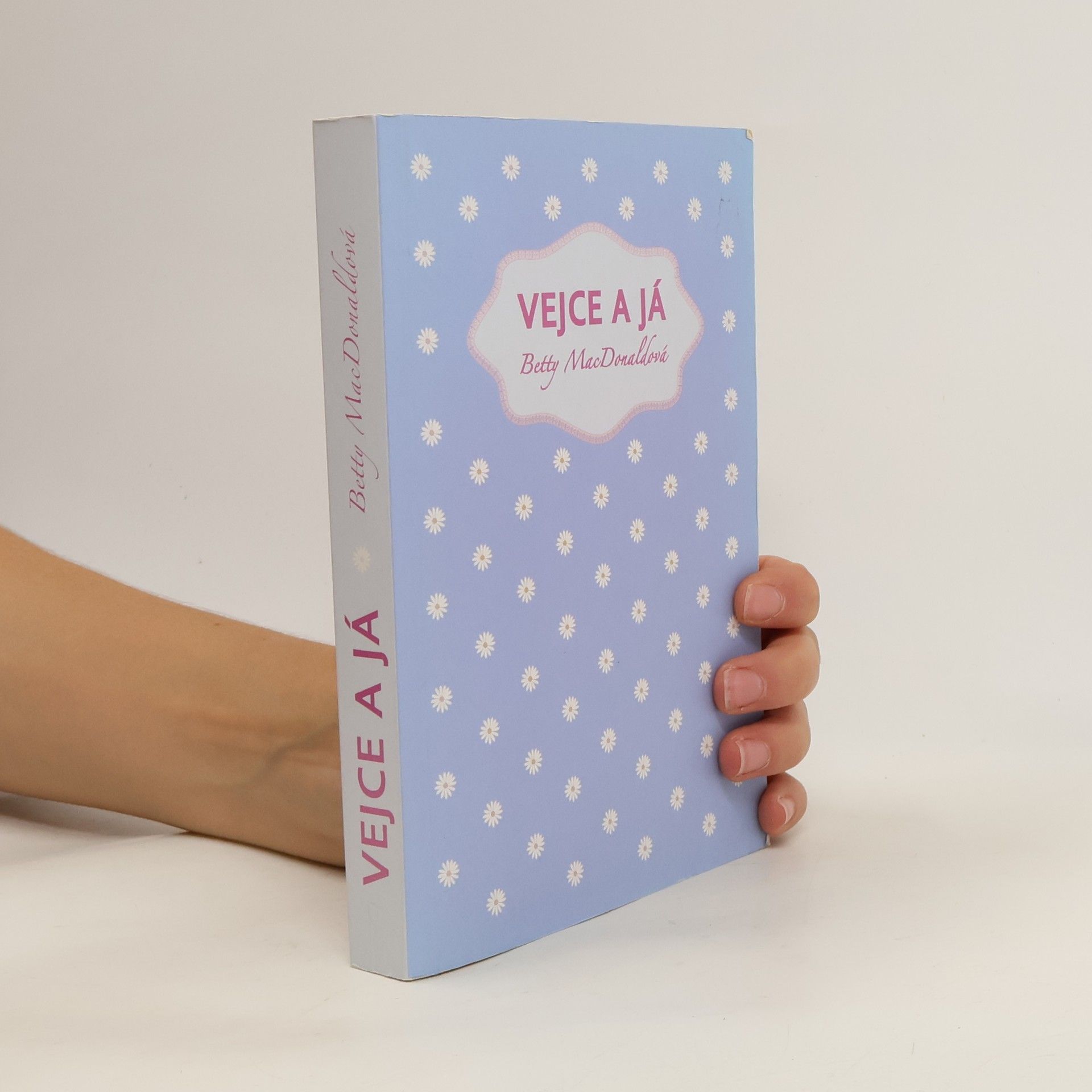 Betty MacDonald Vejce a já