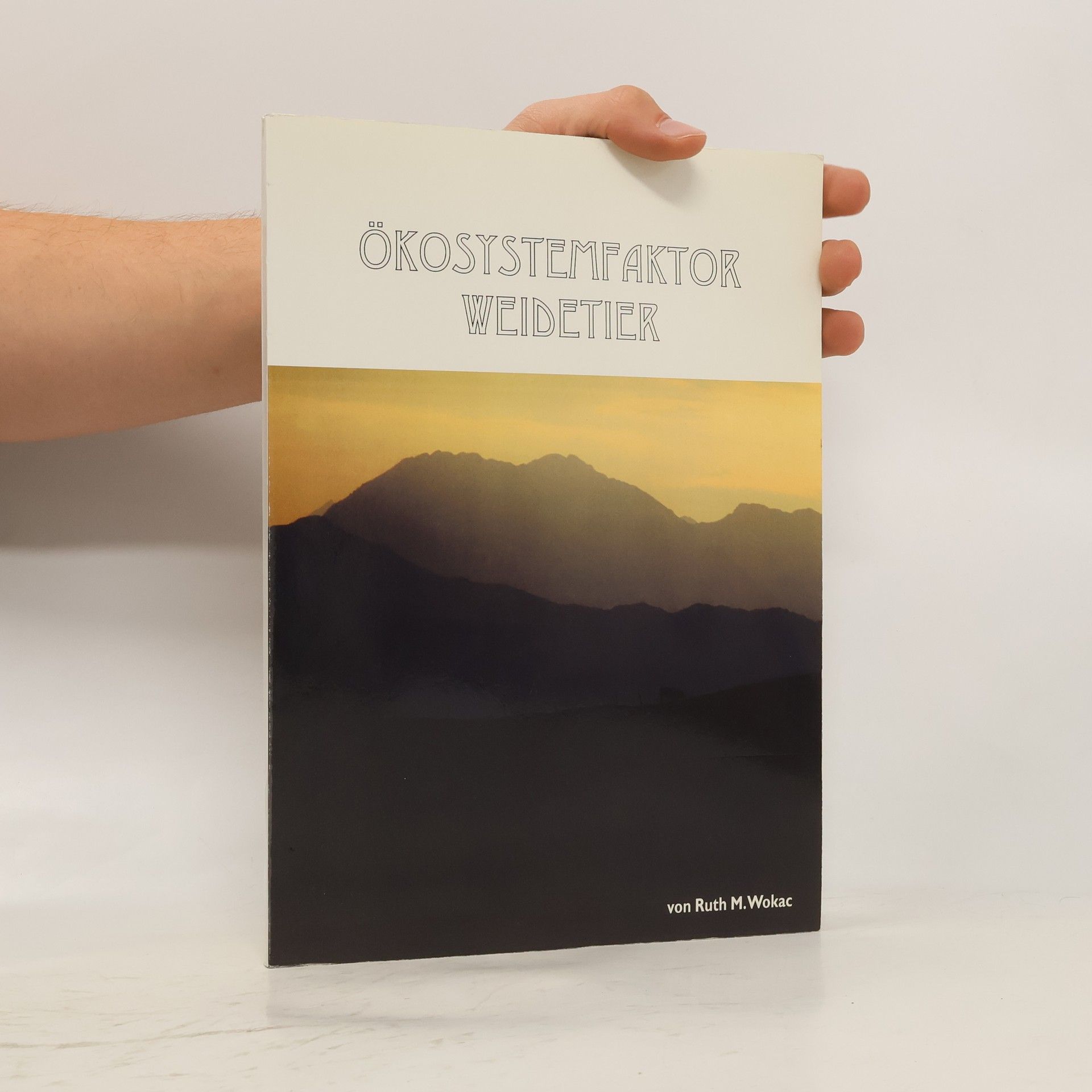 Ruth M. Wokac Okosystemfaktor Weidetier