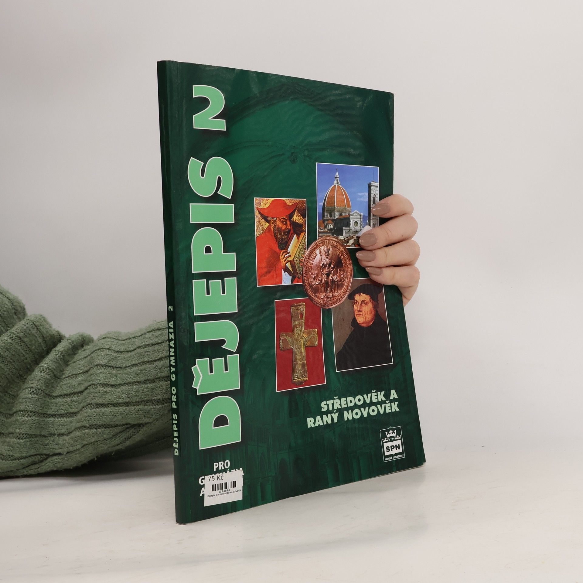Dějepis pro gymnázia a střední školy 2. Středověk a raný novověk