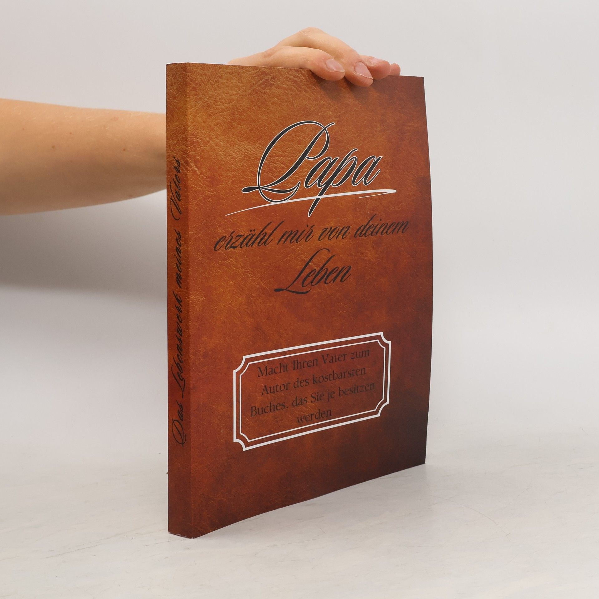 Collectif d'auteurs Papa, erzähl mir von deinem Leben