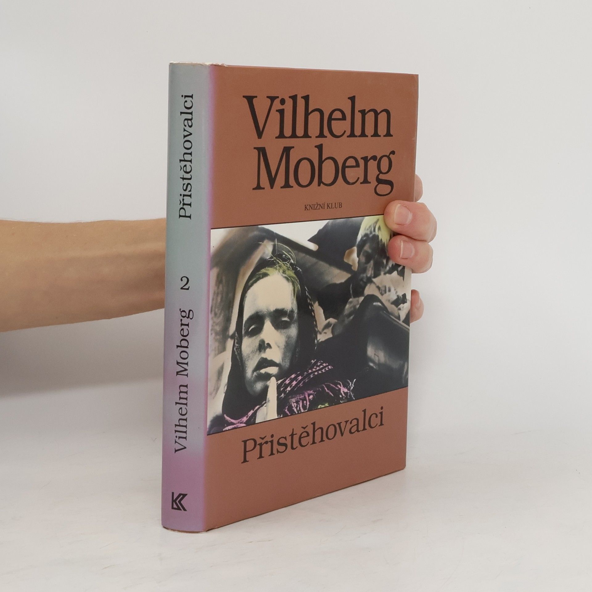 Vilhelm Moberg Vystěhovalci 2: Přistěhovalci