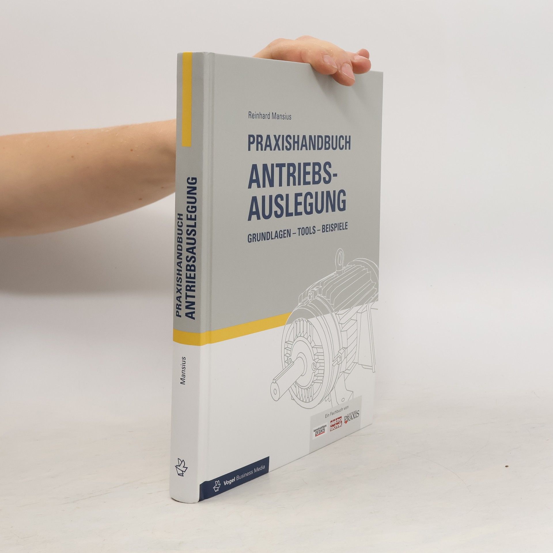 Reinhard Mansius Praxishandbuch Antriebsauslegung