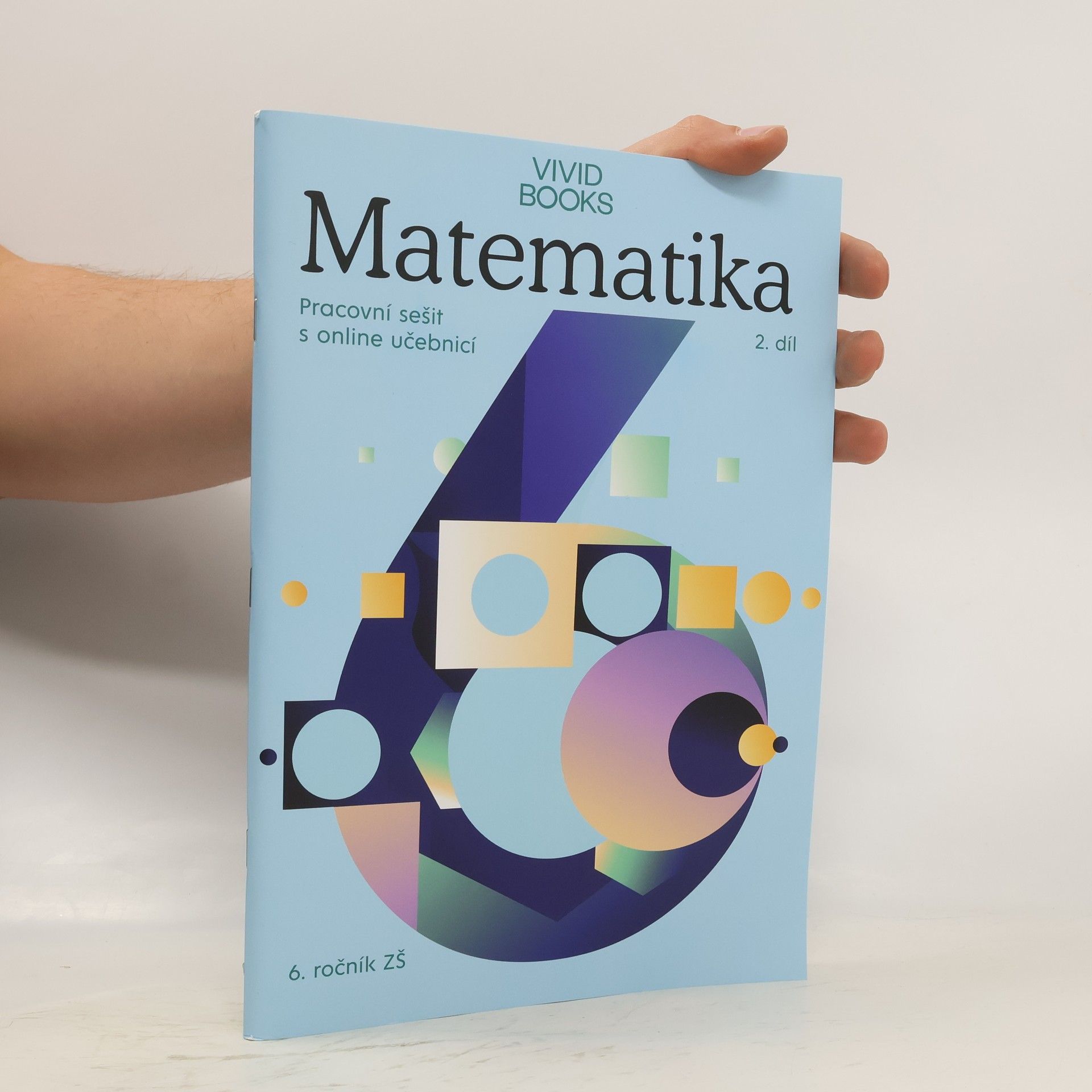 Matematika : pracovní sešit s online učebnicí : 6. ročník ZŠ. 2. díl