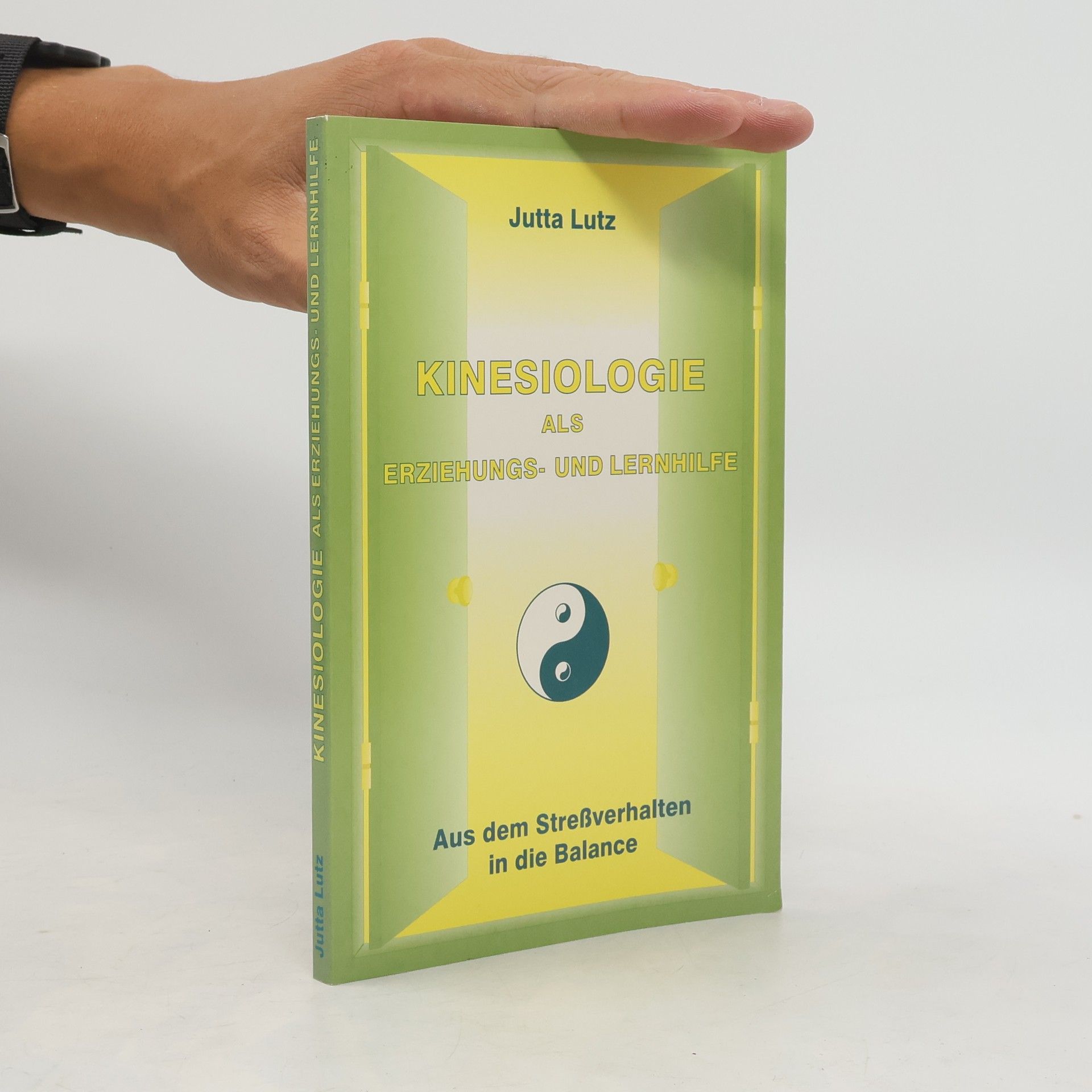 Jutta Lutz Kinesiologie als Erziehungs- und Lernhilfe
