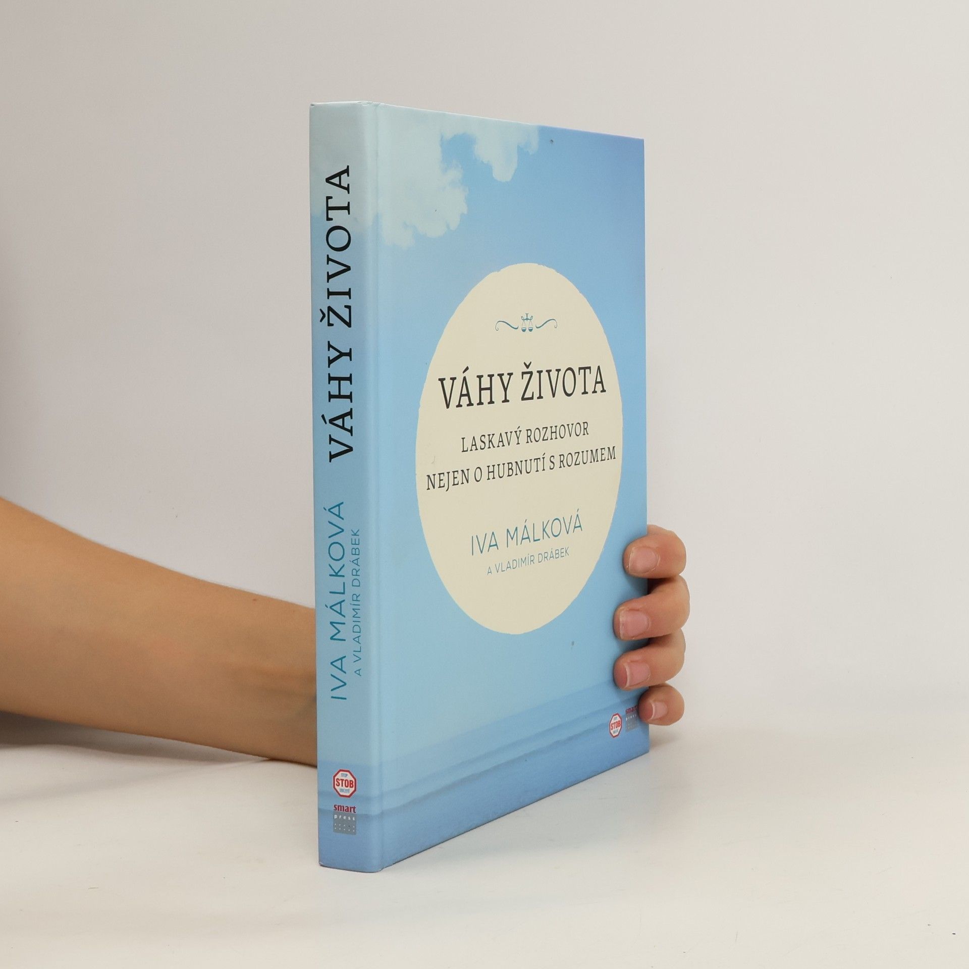 Hana Málková Váhy života : laskavý rozhovor nejen o hubnutí s rozumem