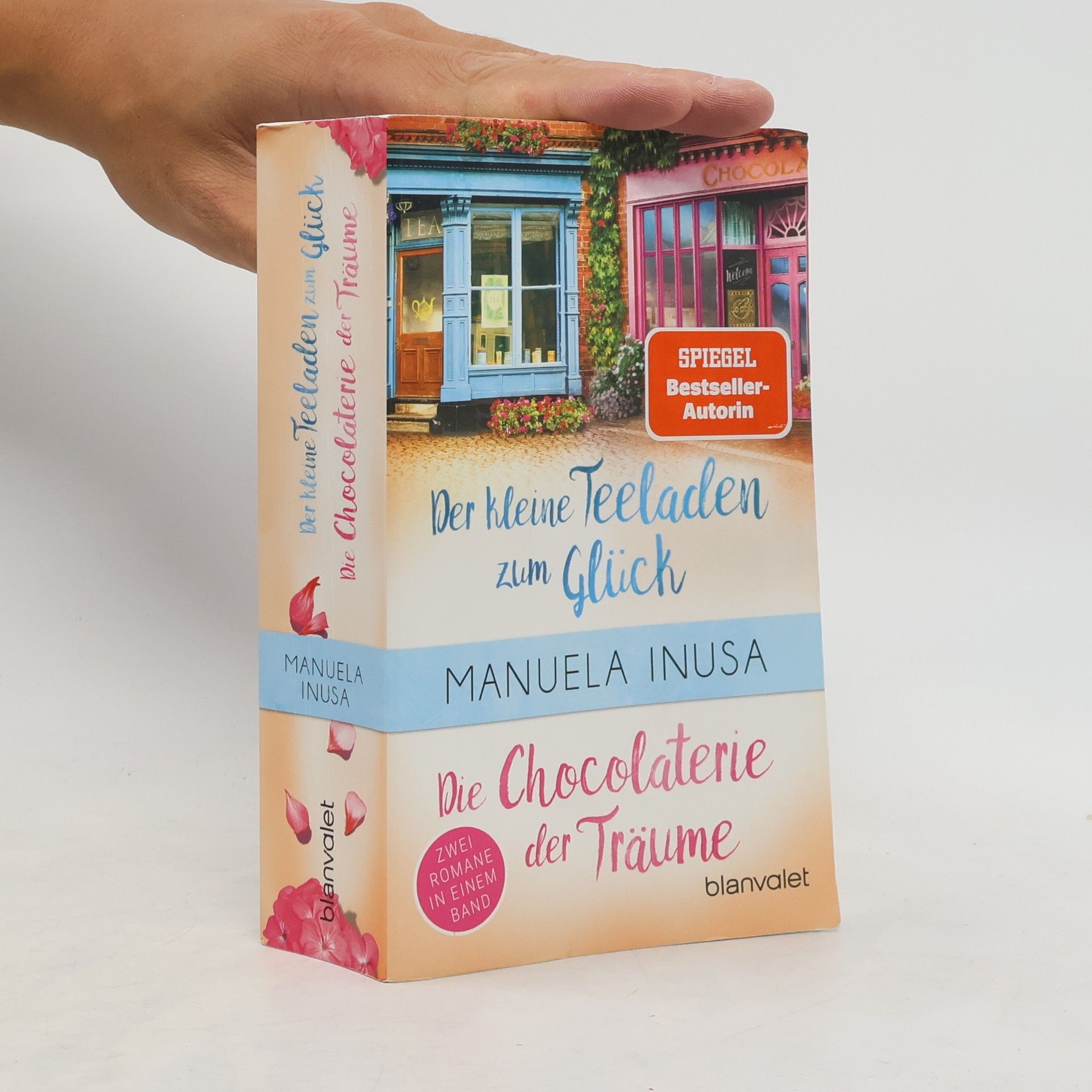 Manuela Inusa Der kleine Teeladen zum Glück. Die Chocolaterie der Träume