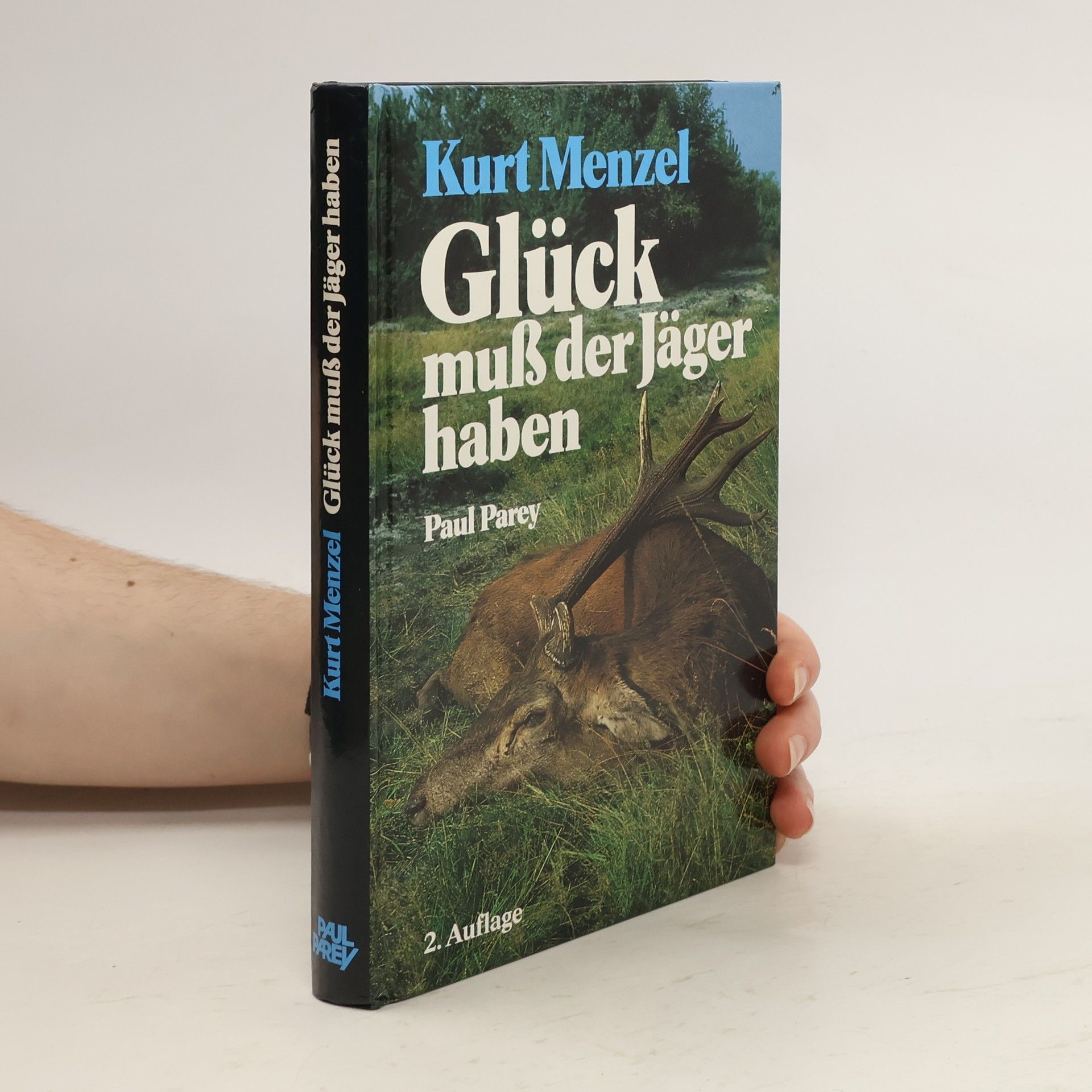 Collectif d'auteurs Glück muss der Jäger haben