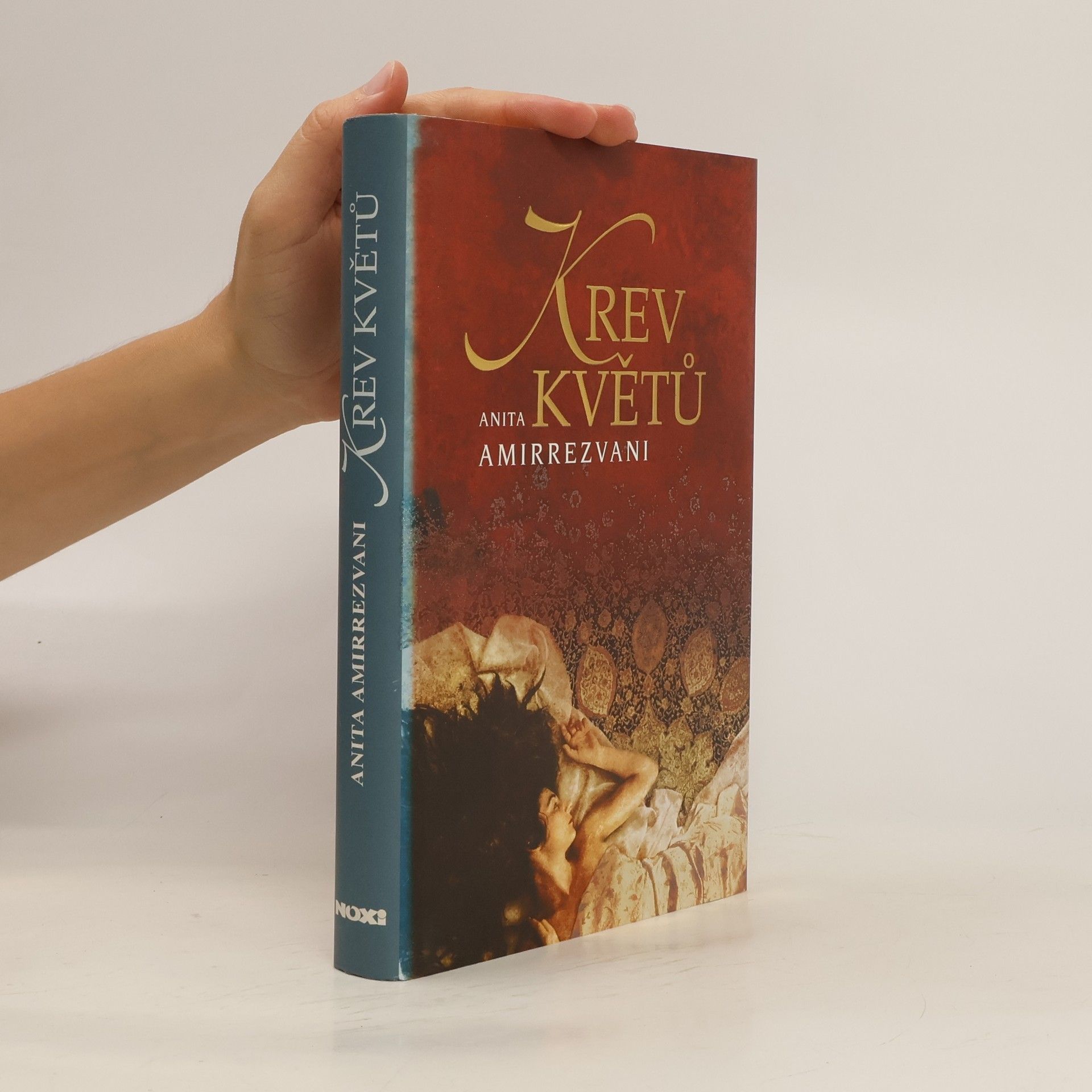 Anita Amirrezvani Krev květů