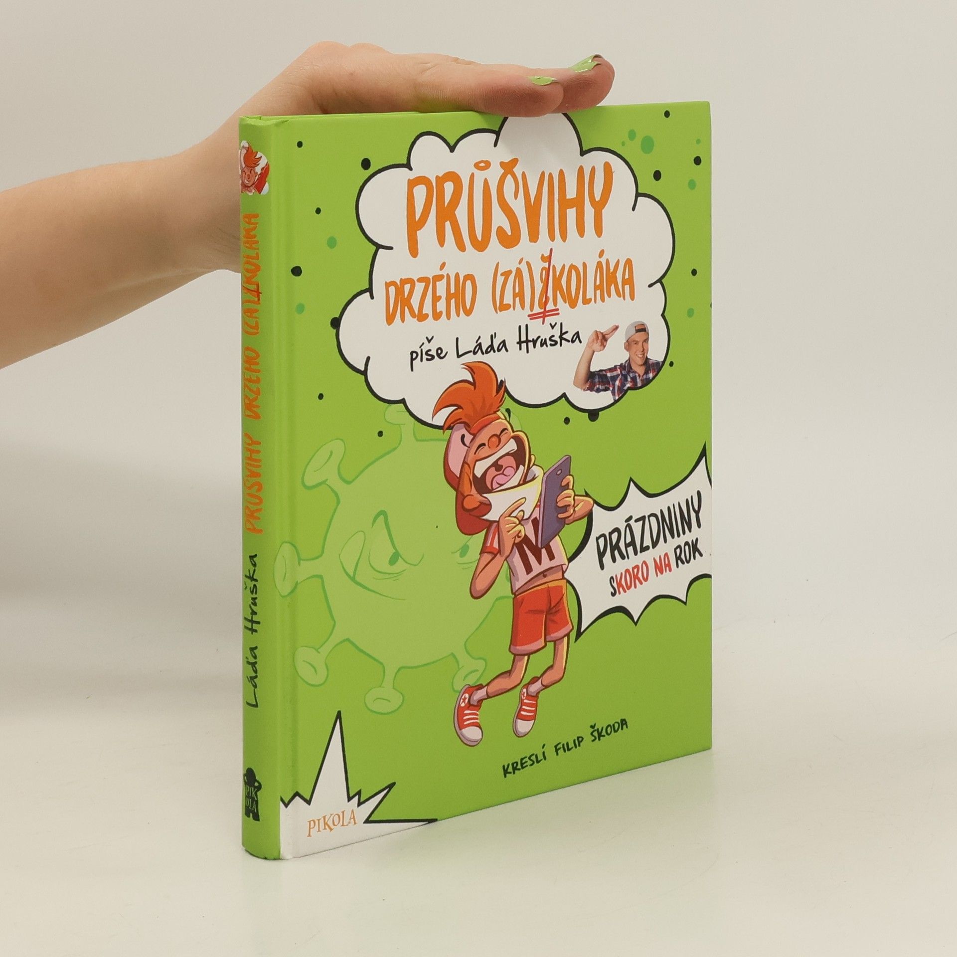 Láďa Hruška Průšvihy drzého (zá)školáka