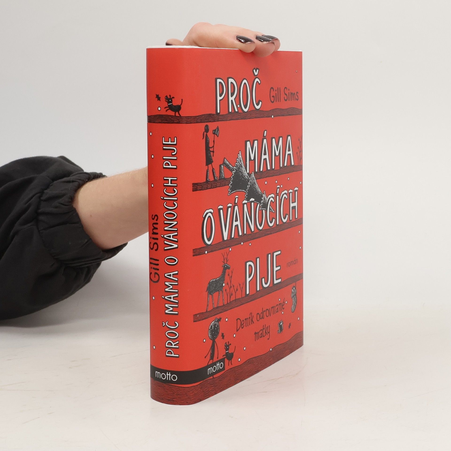 Gill Sims Proč máma o Vánocích pije